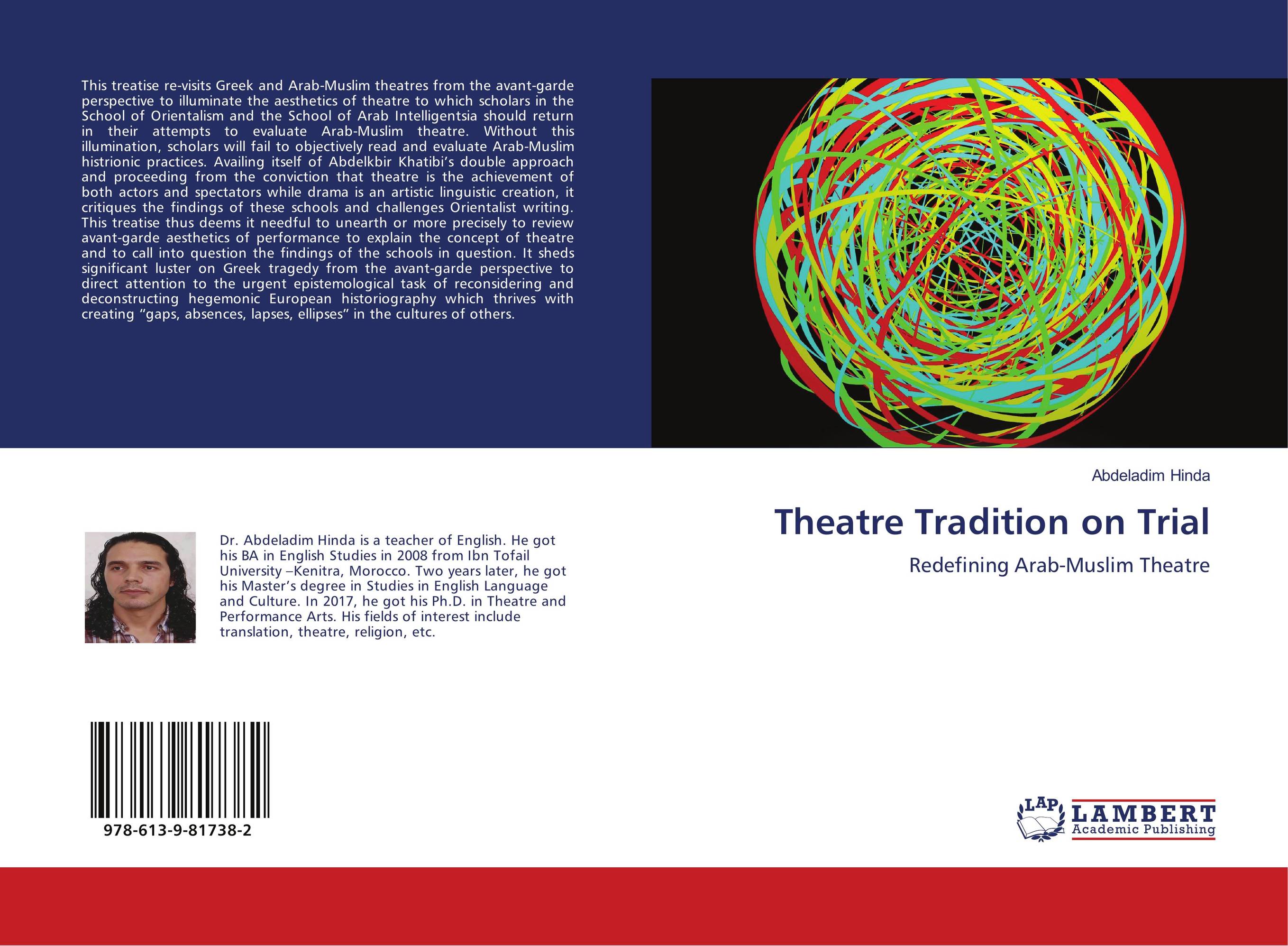 Theatre Tradition on Trial. Redefining Arab-Muslim Theatre.