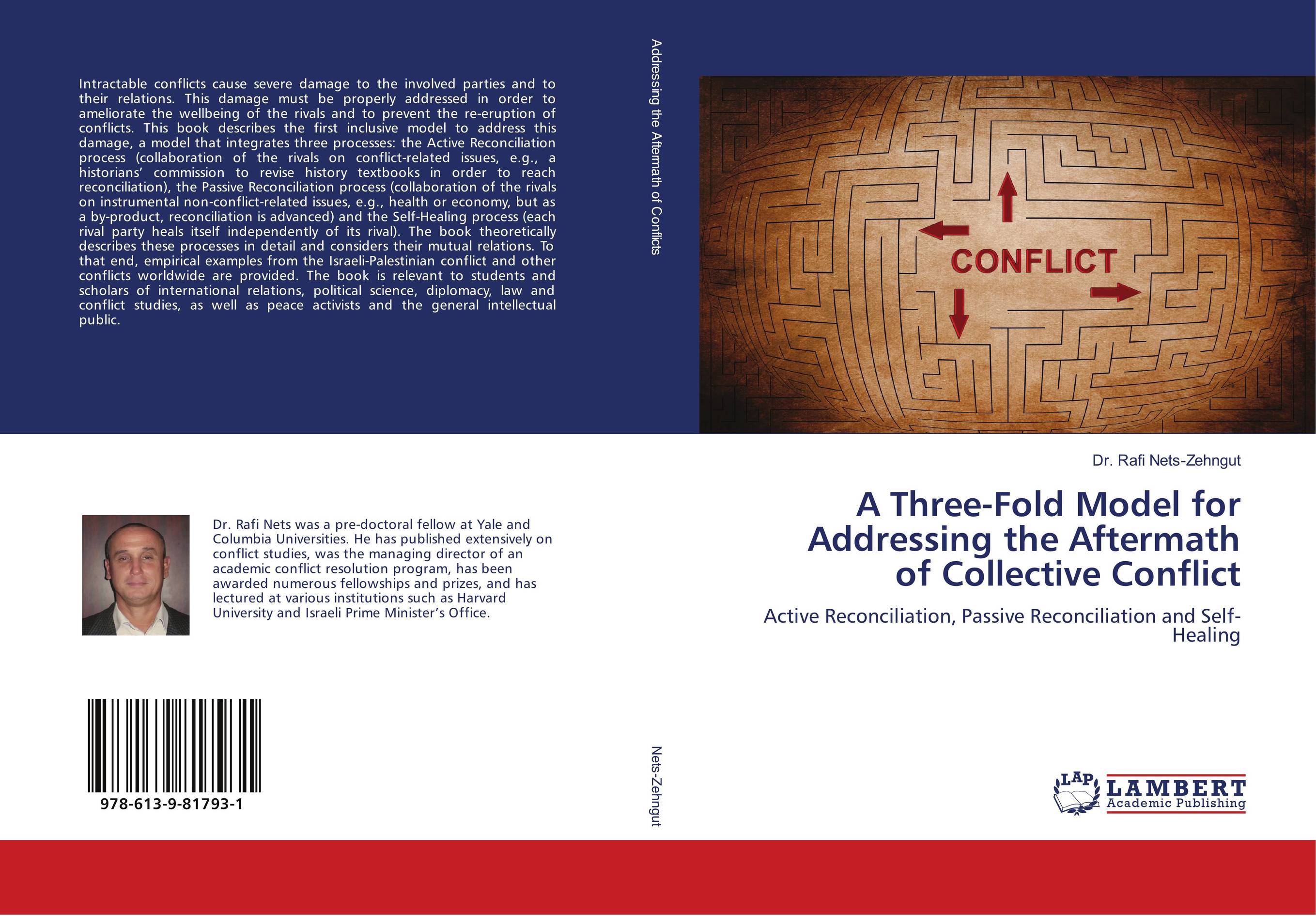 A Three-Fold Model for Addressing the Aftermath of Collective Conflict. Active Reconciliation, Passive Reconciliation and Self-Healing.