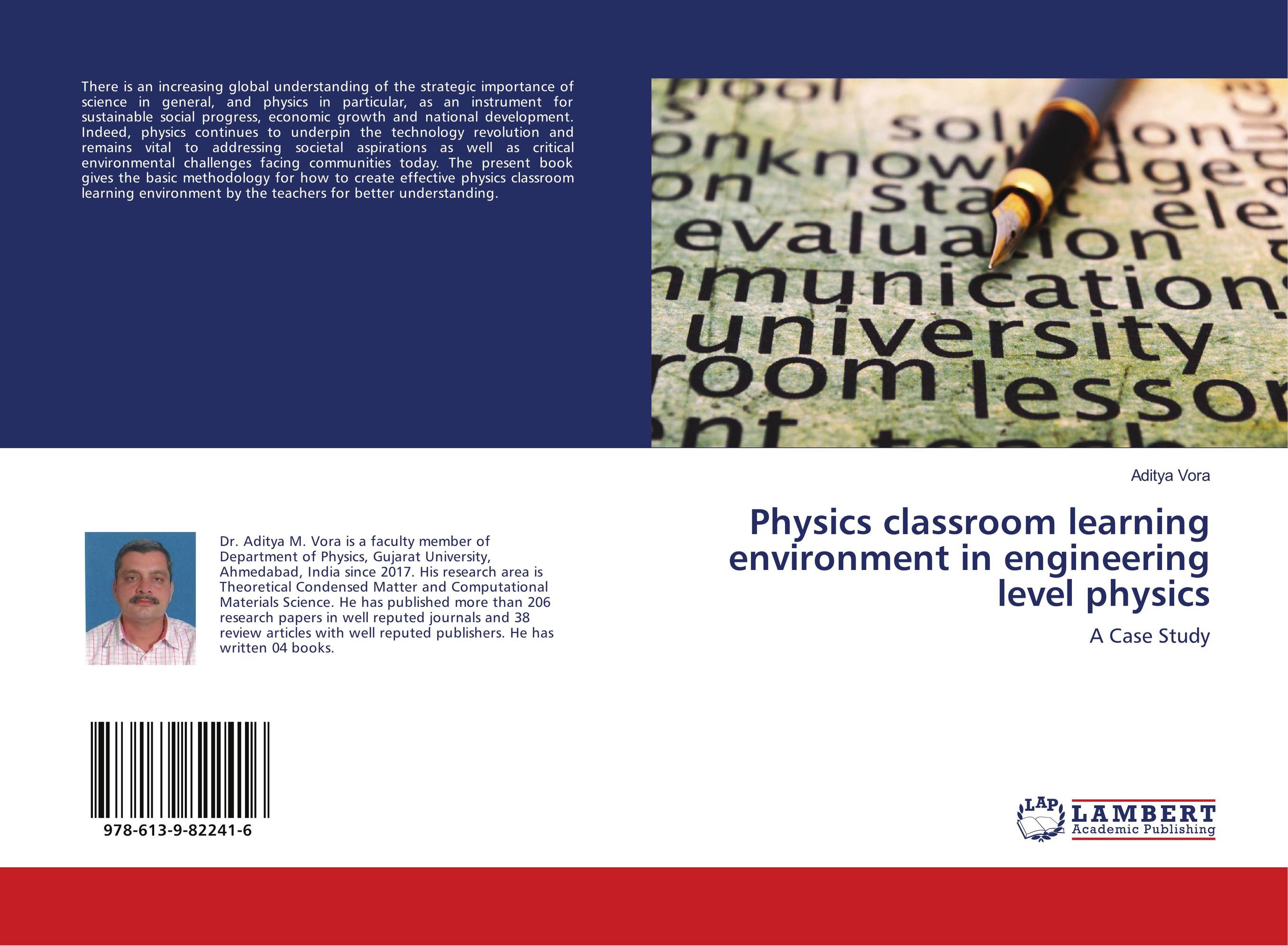 Physics classroom learning environment in engineering level physics. A Case Study.