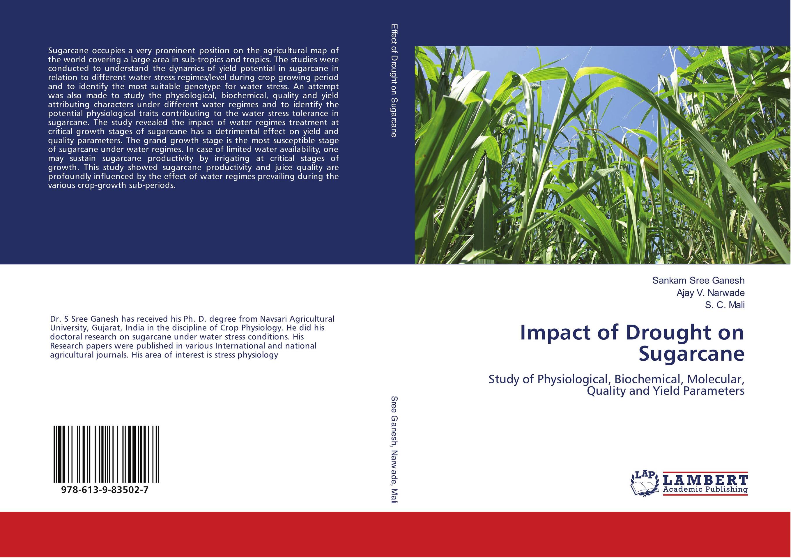 Impact of Drought on Sugarcane. Study of Physiological, Biochemical, Molecular, Quality and Yield Parameters.