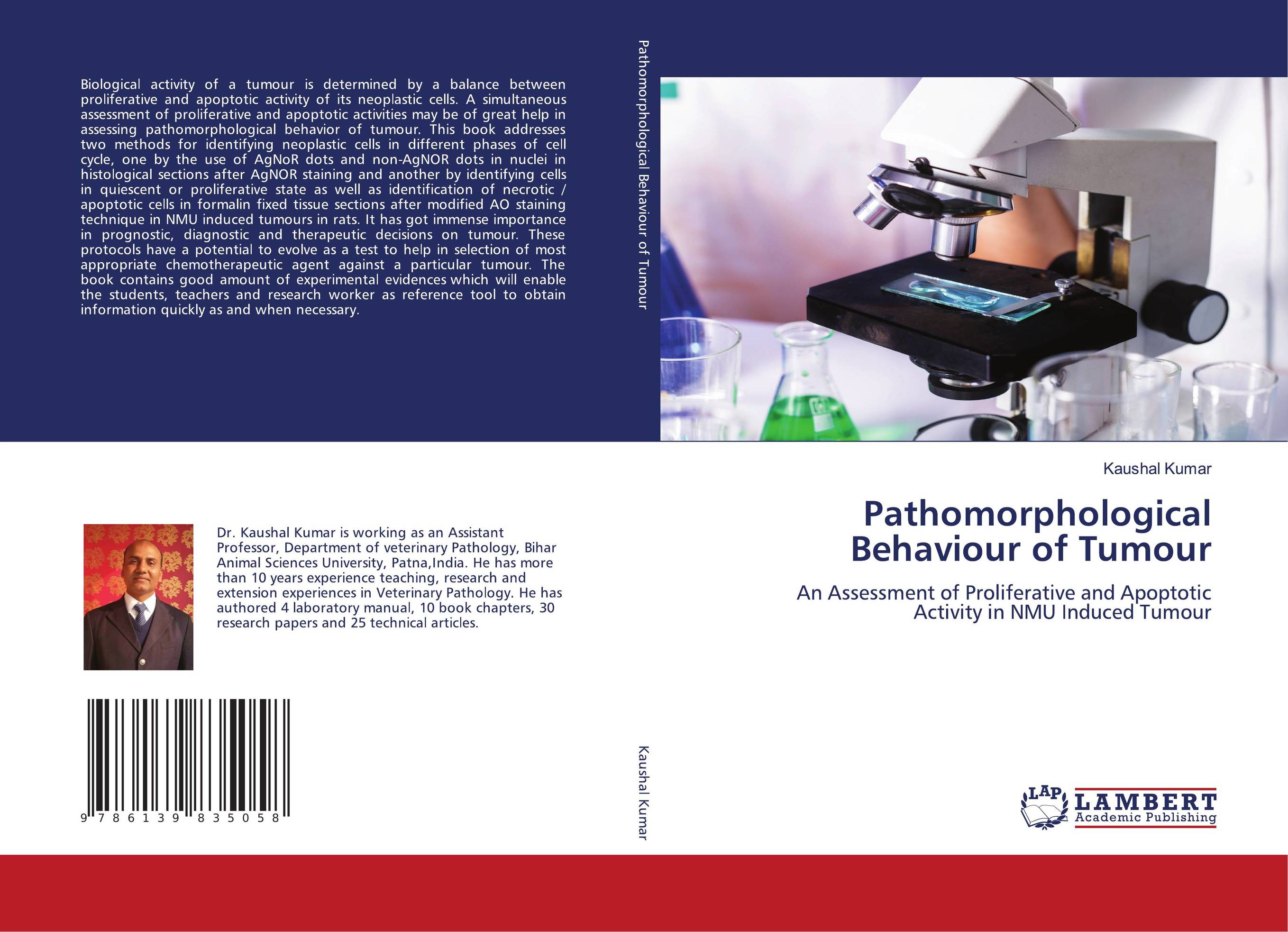 Pathomorphological Behaviour of Tumour. An Assessment of Proliferative and Apoptotic Activity in NMU Induced Tumour.