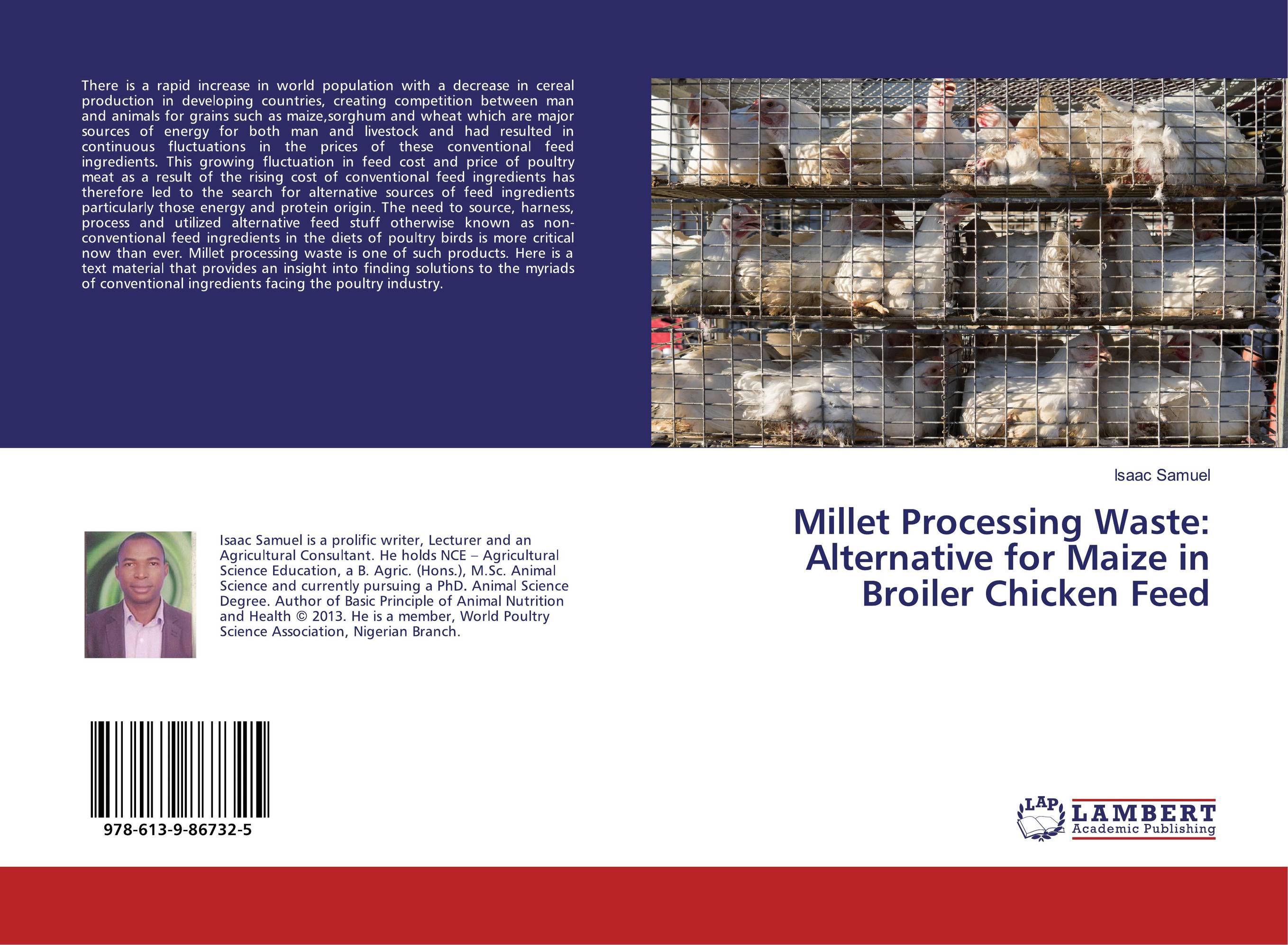 Millet Processing Waste: Alternative for Maize in Broiler Chicken Feed..