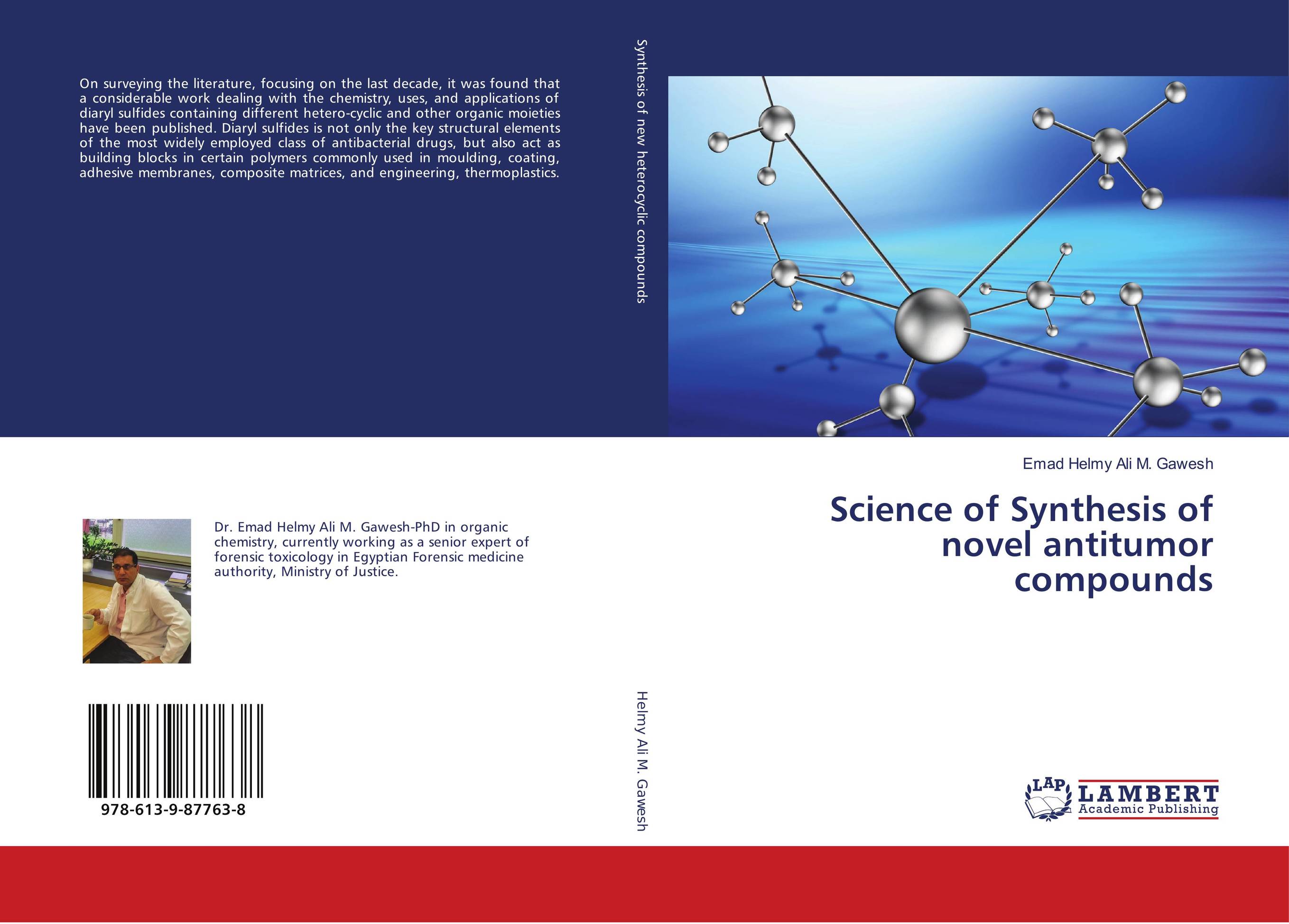 Science of Synthesis of novel antitumor compounds..