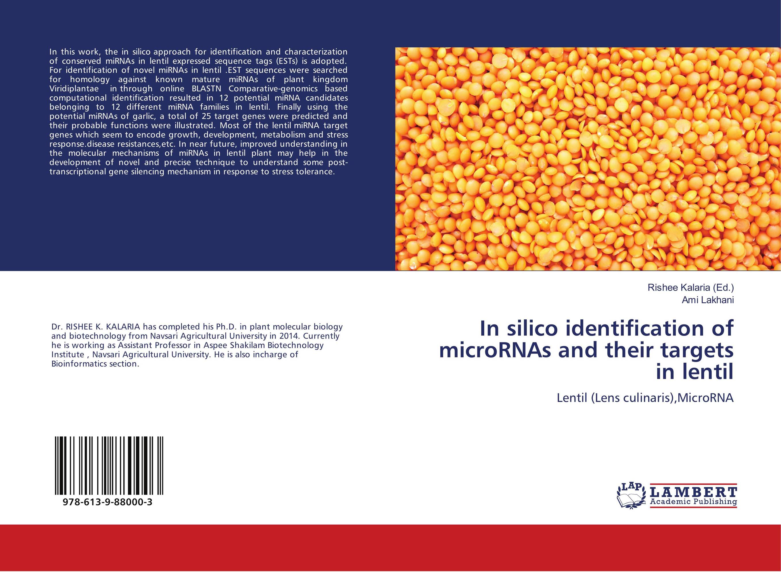 In silico identification of microRNAs and their targets in lentil. Lentil (Lens culinaris),MicroRNA.