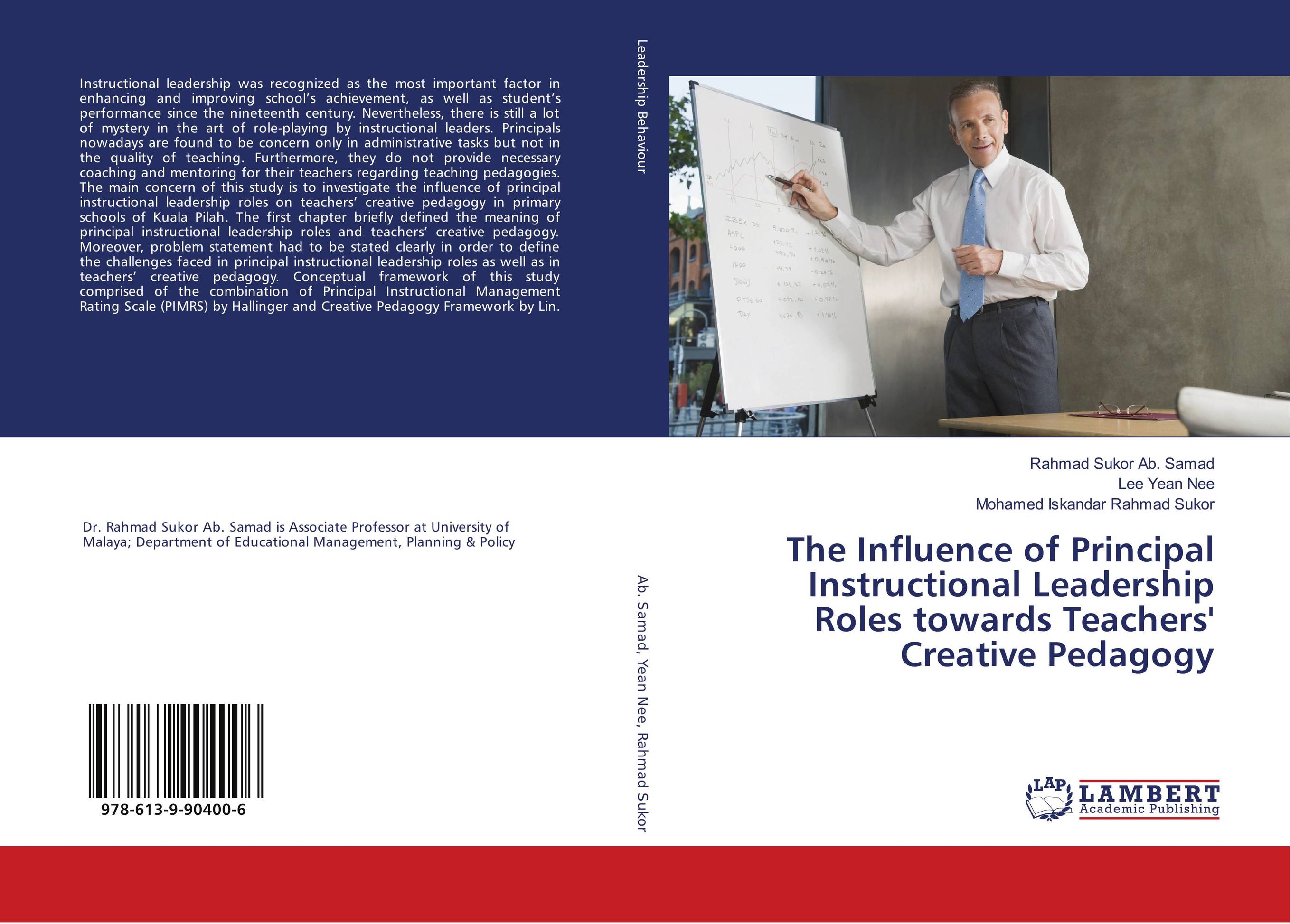 The Influence of Principal Instructional Leadership Roles towards Teachers' Creative Pedagogy..