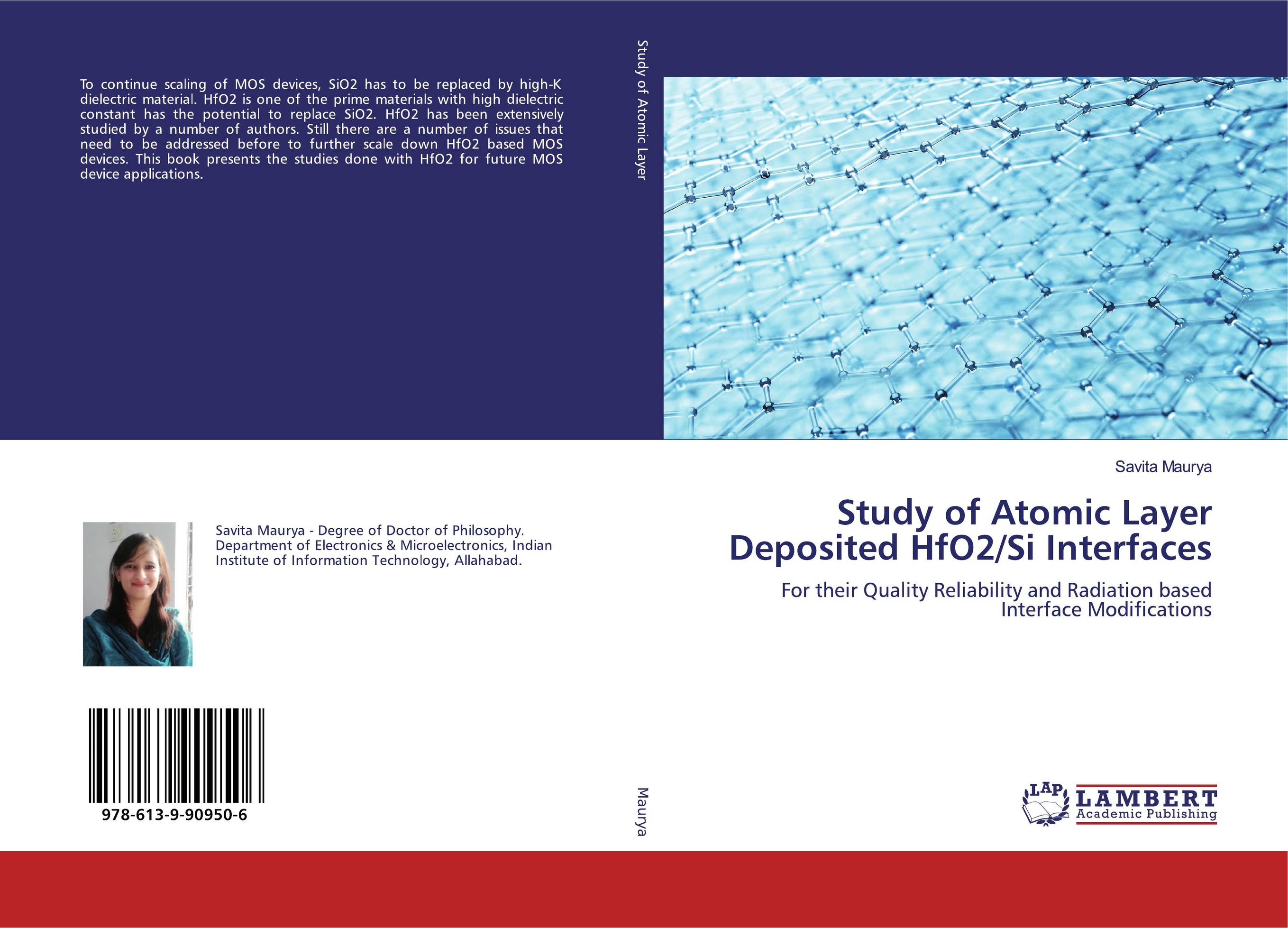 Study of Atomic Layer Deposited HfO2/Si Interfaces. For their Quality Reliability and Radiation based Interface Modifications.