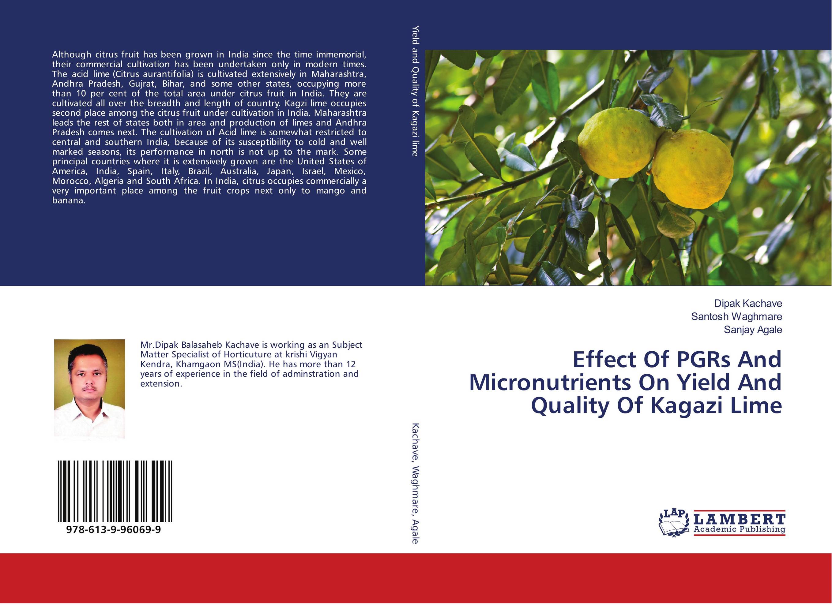 Effect Of PGRs And Micronutrients On Yield And Quality Of Kagazi Lime..