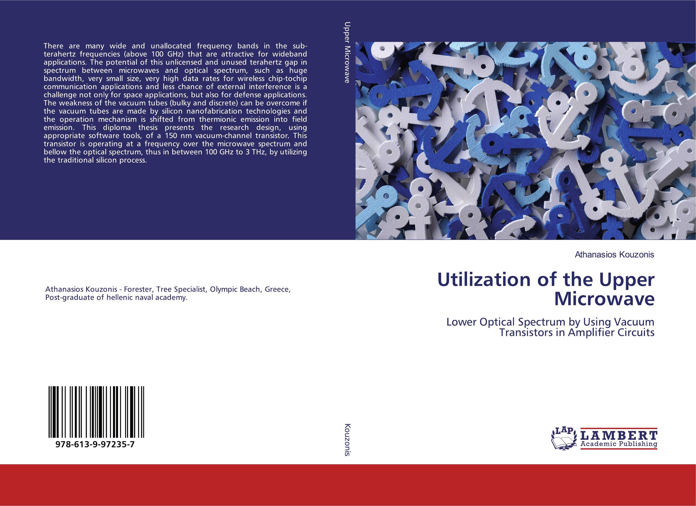 Utilization of the Upper Microwave. Lower Optical Spectrum by Using Vacuum Transistors in Amplifier Circuits.