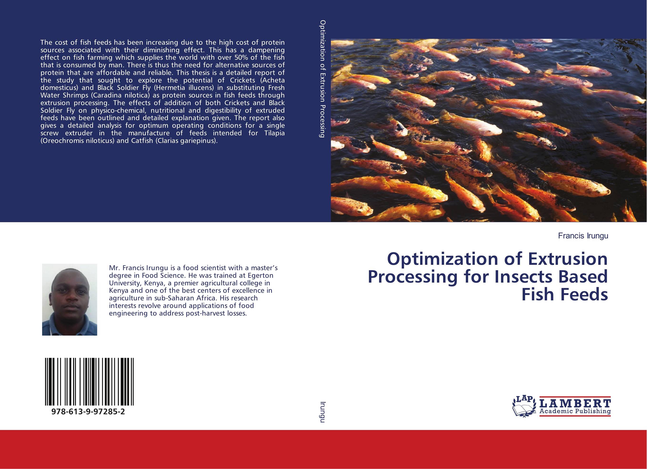 Optimization of Extrusion Processing for Insects Based Fish Feeds..
