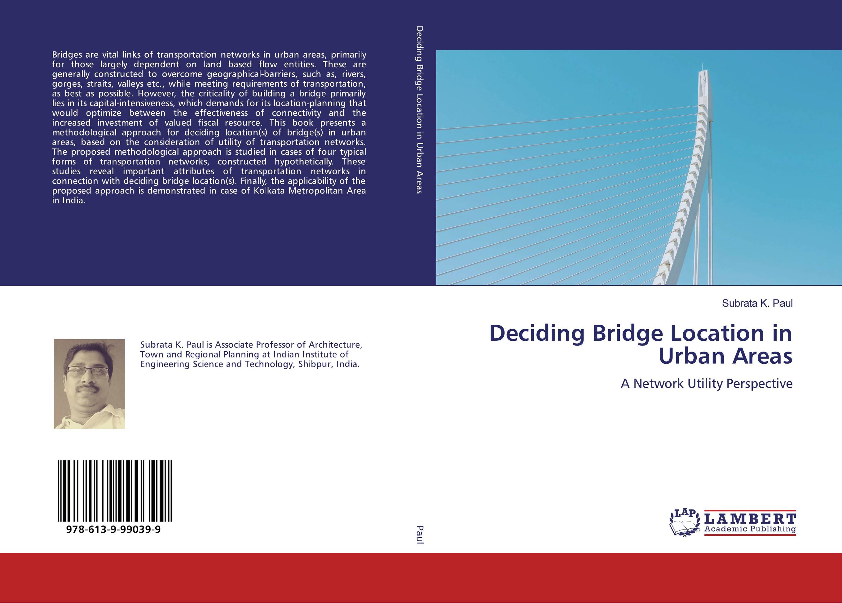Deciding Bridge Location in Urban Areas. A Network Utility Perspective.