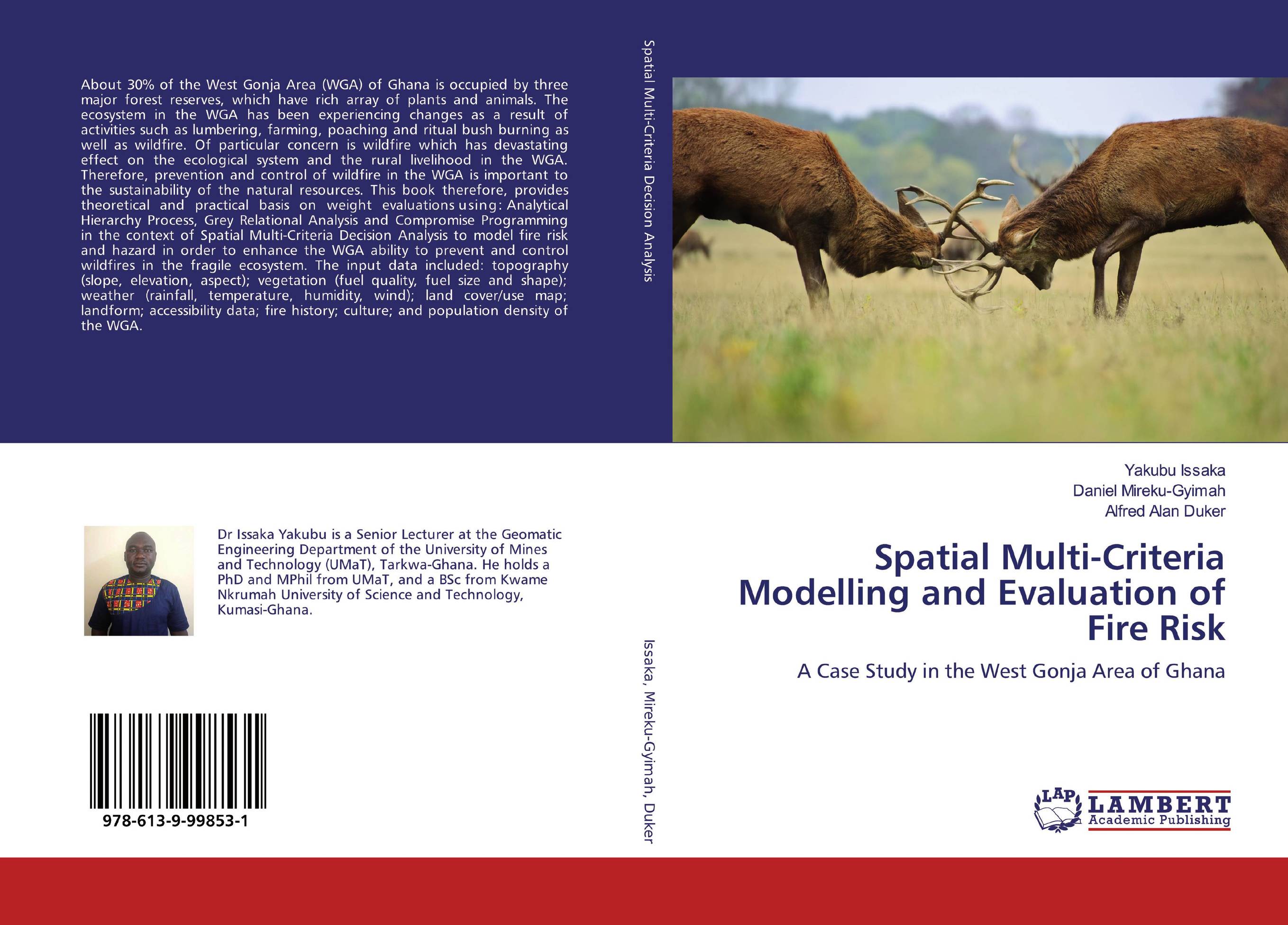 Spatial Multi-Criteria Modelling and Evaluation of Fire Risk. A Case Study in the West Gonja Area of Ghana.