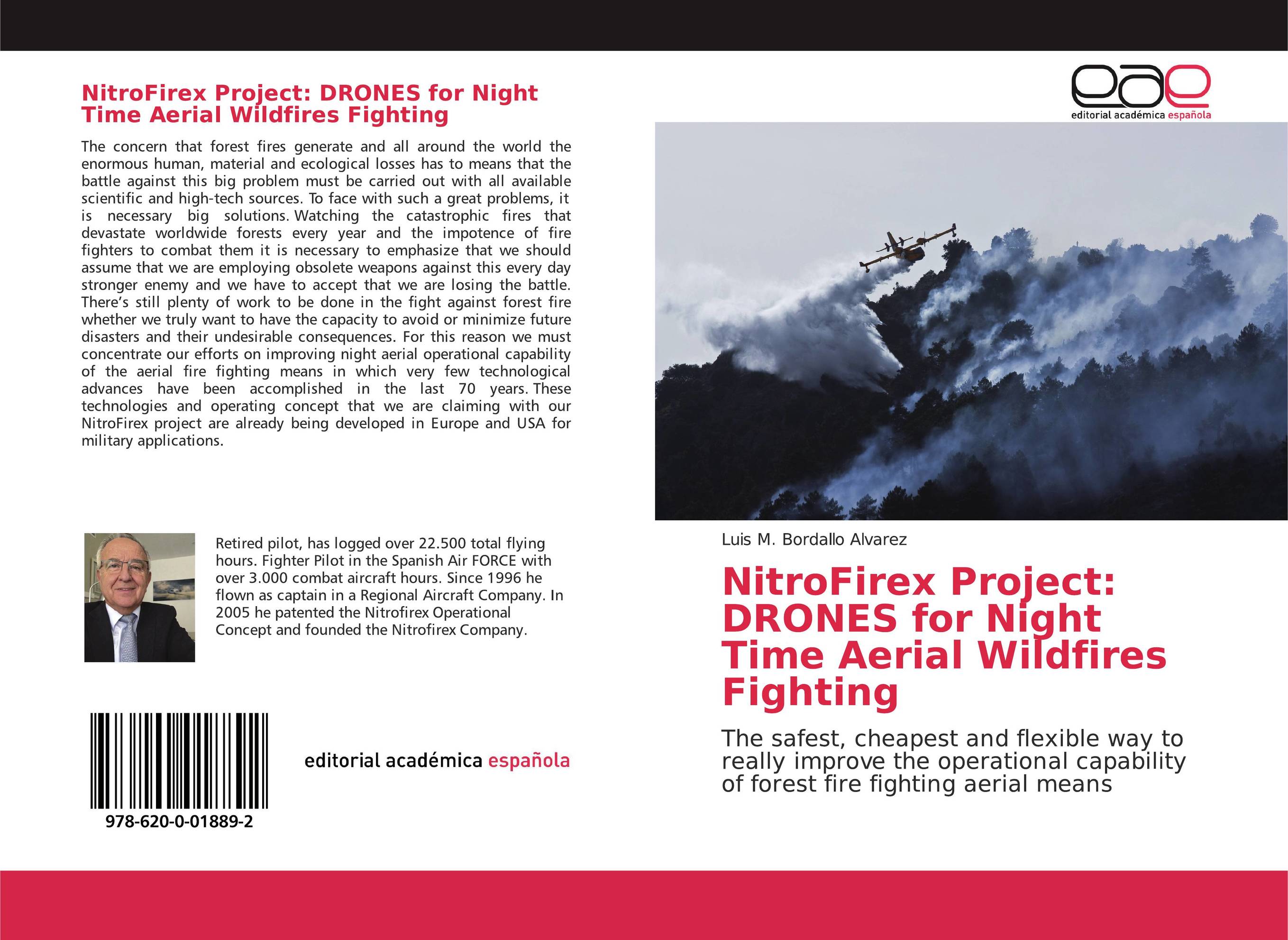 NitroFirex Project: DRONES for Night Time Aerial Wildfires Fighting. The safest, cheapest and flexible way to really improve the operational capability of forest fire fighting aerial means.