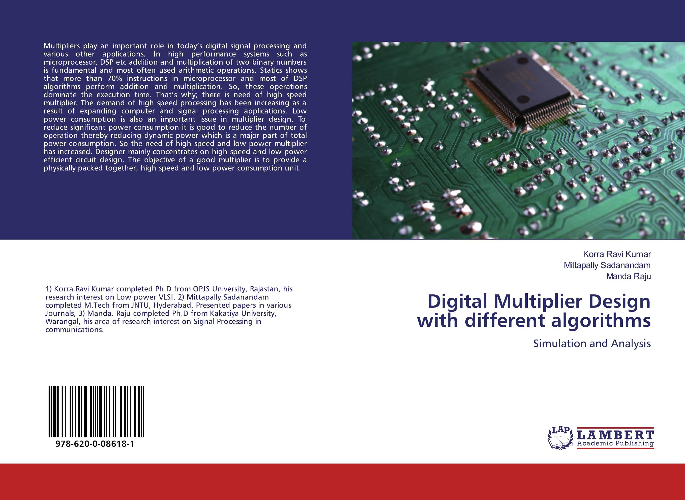 Digital Multiplier Design with different algorithms. Simulation and Analysis.