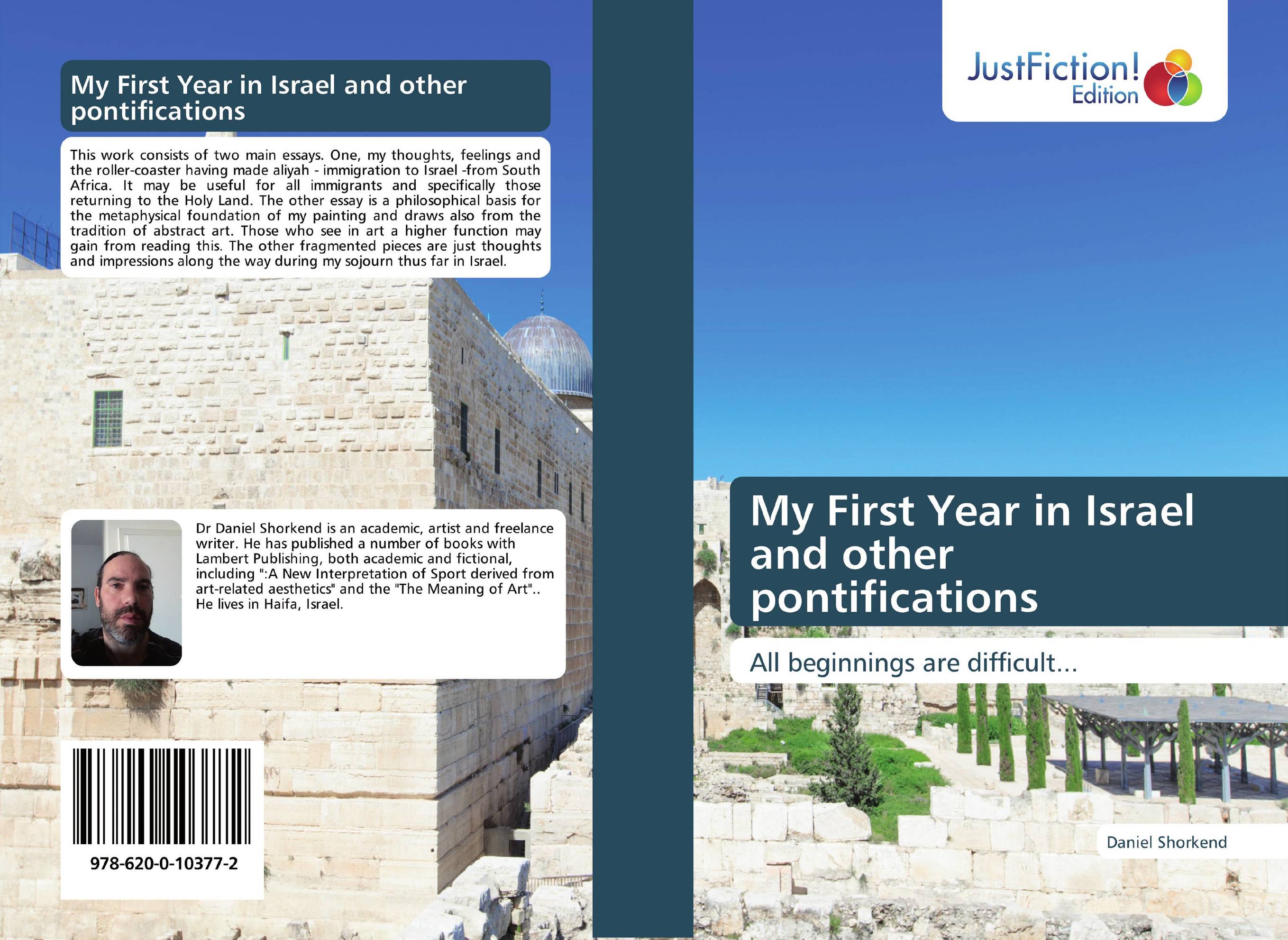 My First Year in Israel and other pontifications. All beginnings are difficult....