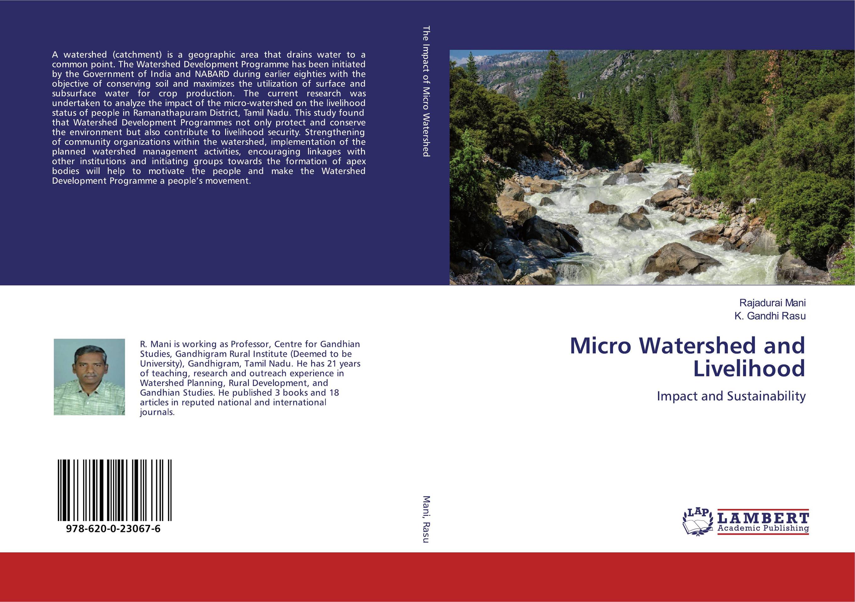 Micro Watershed and Livelihood. Impact and Sustainability.