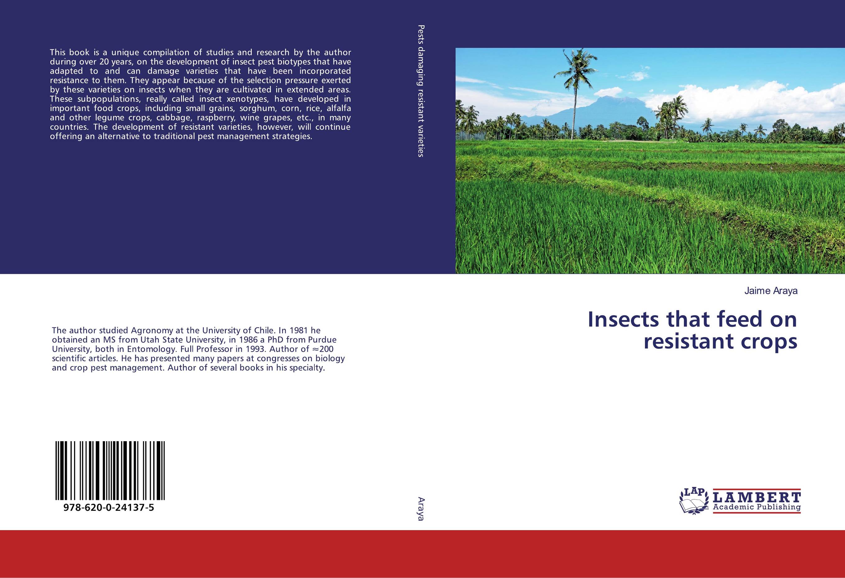 Insects that feed on resistant crops..