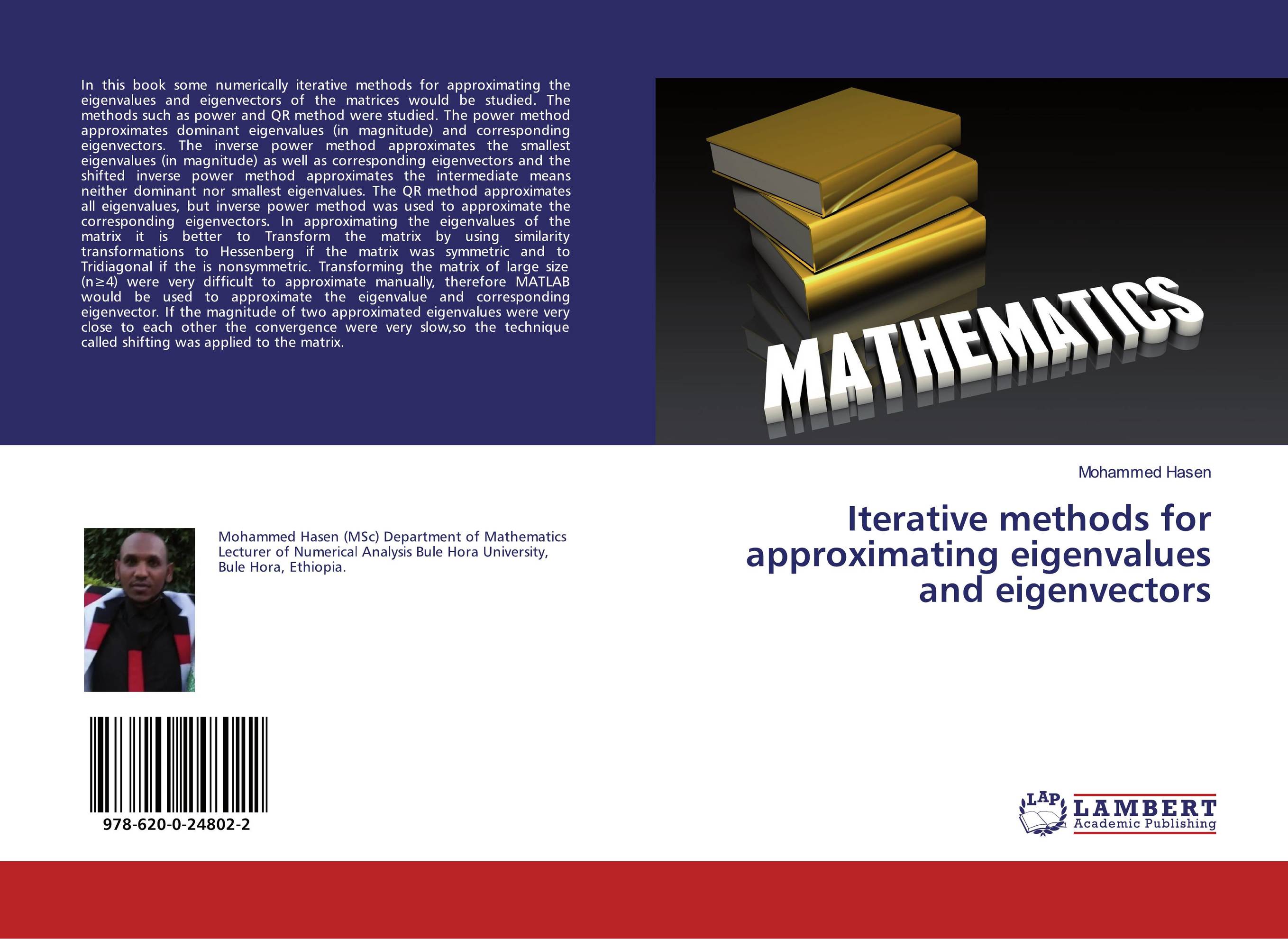 Iterative Methods for Approximating Eigenvalues and Eigenvectors..