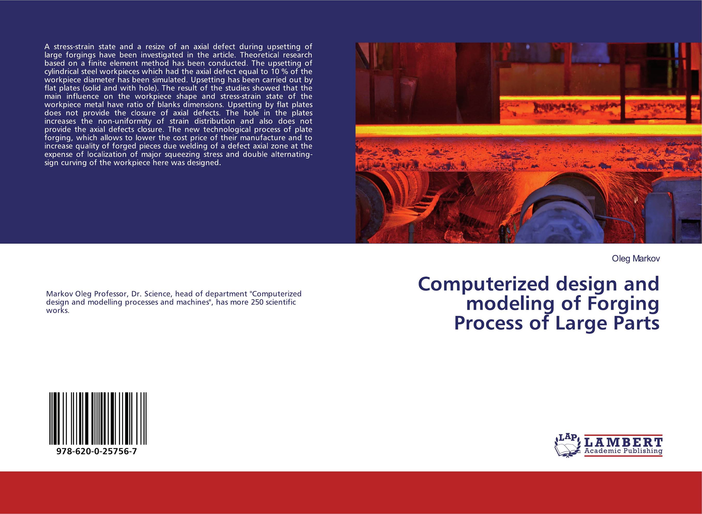Computerized design and modeling of Forging Process of Large Parts..