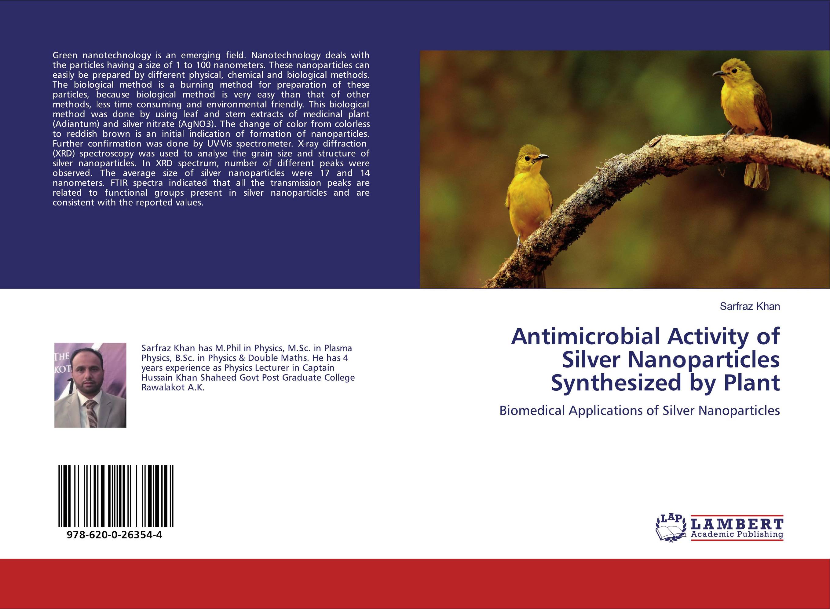 Antimicrobial Activity of Silver Nanoparticles Synthesized by Plant. Biomedical Applications of Silver Nanoparticles.