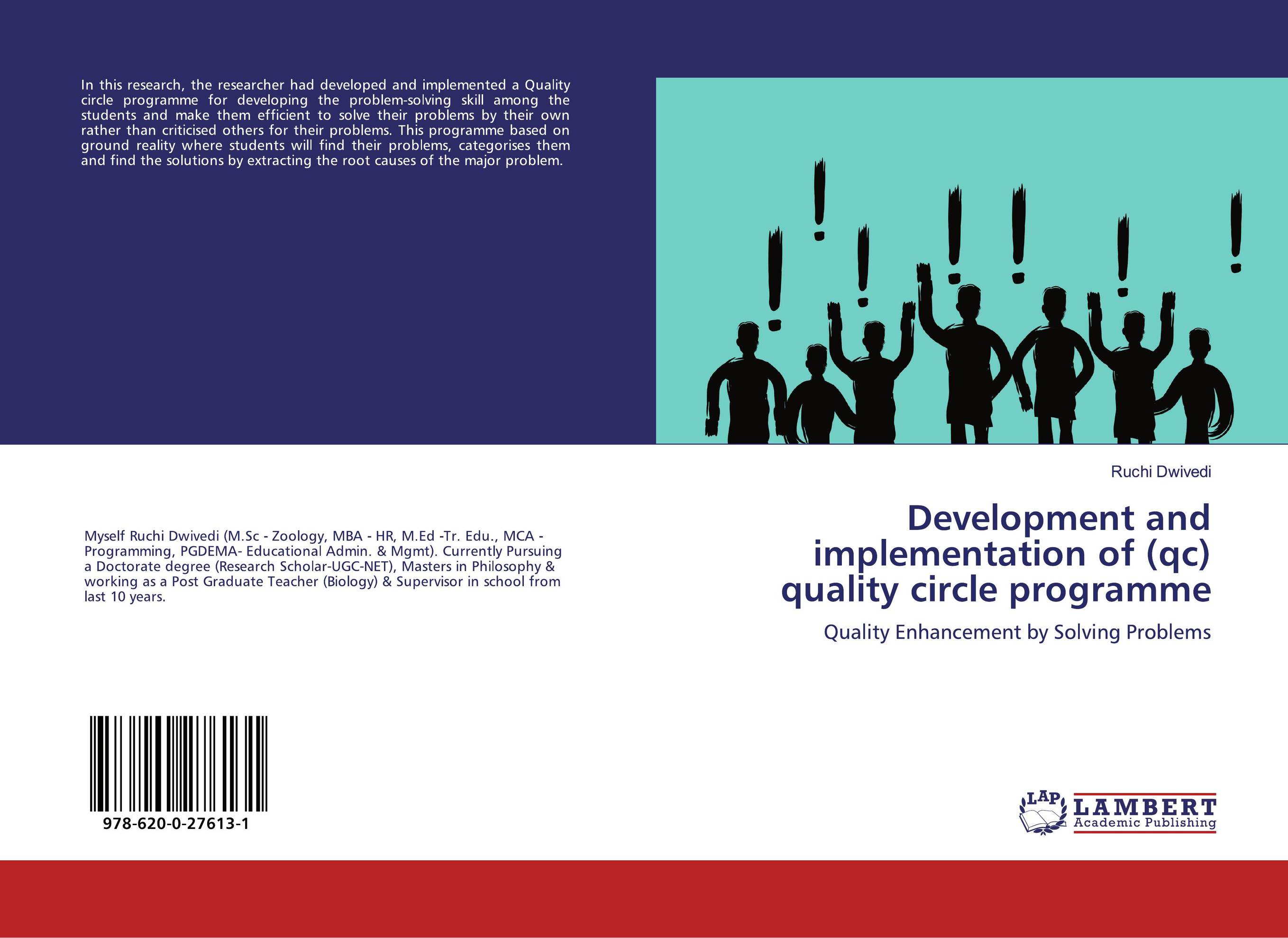 Development and implementation of (qc) quality circle programme. Quality Enhancement by Solving Problems.