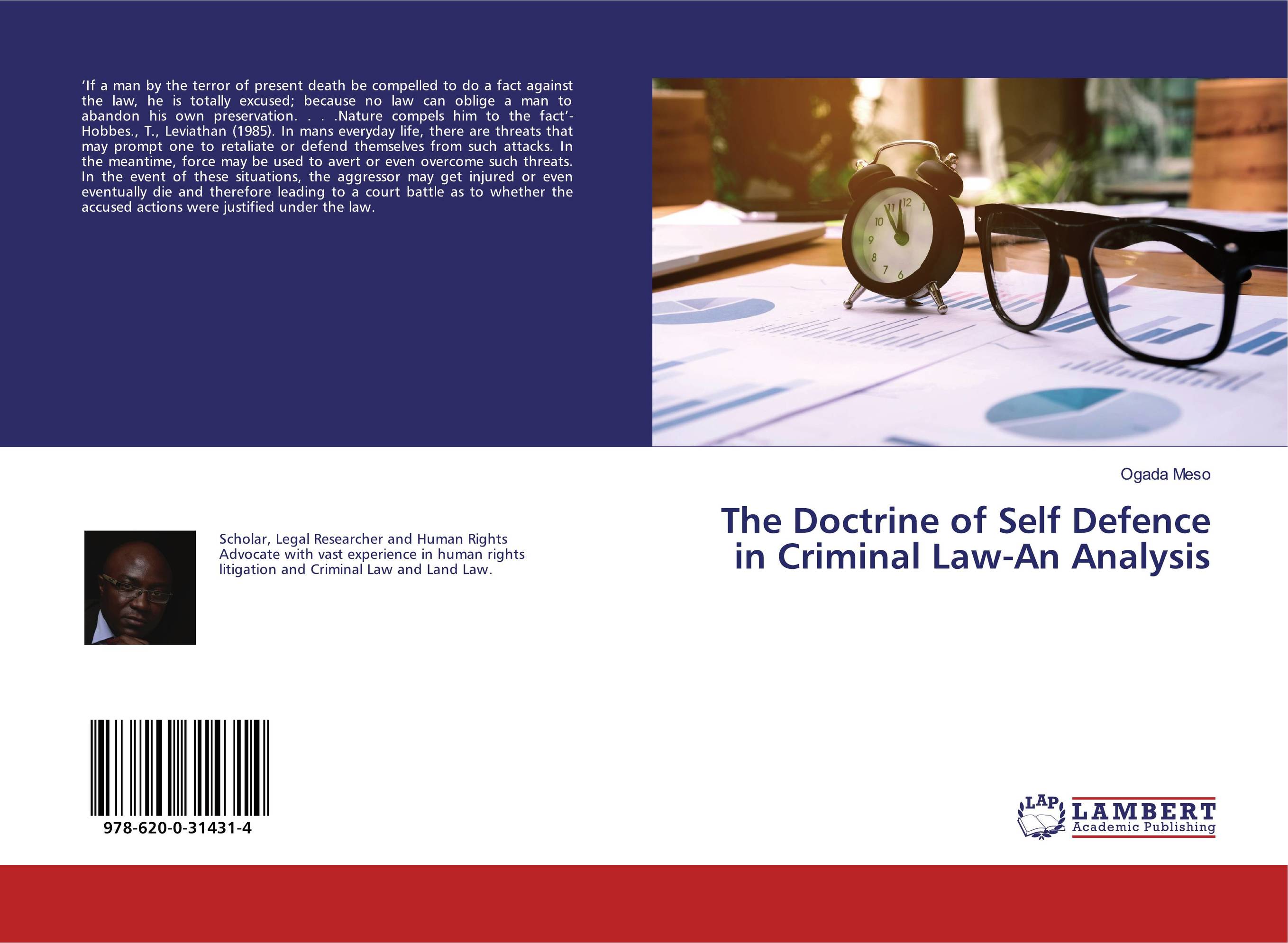 The Doctrine of Self Defence in Criminal Law-An Analysis..