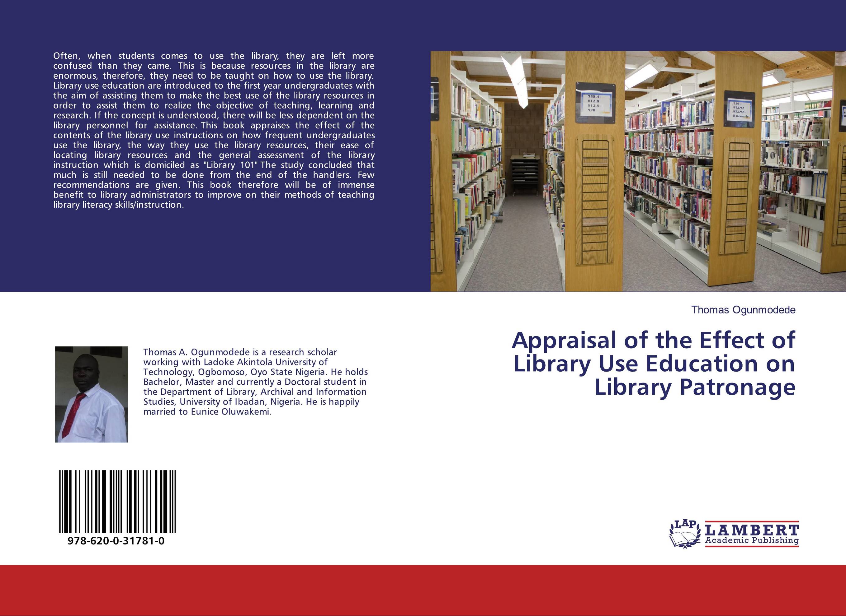 Appraisal of the Effect of Library Use Education on Library Patronage..