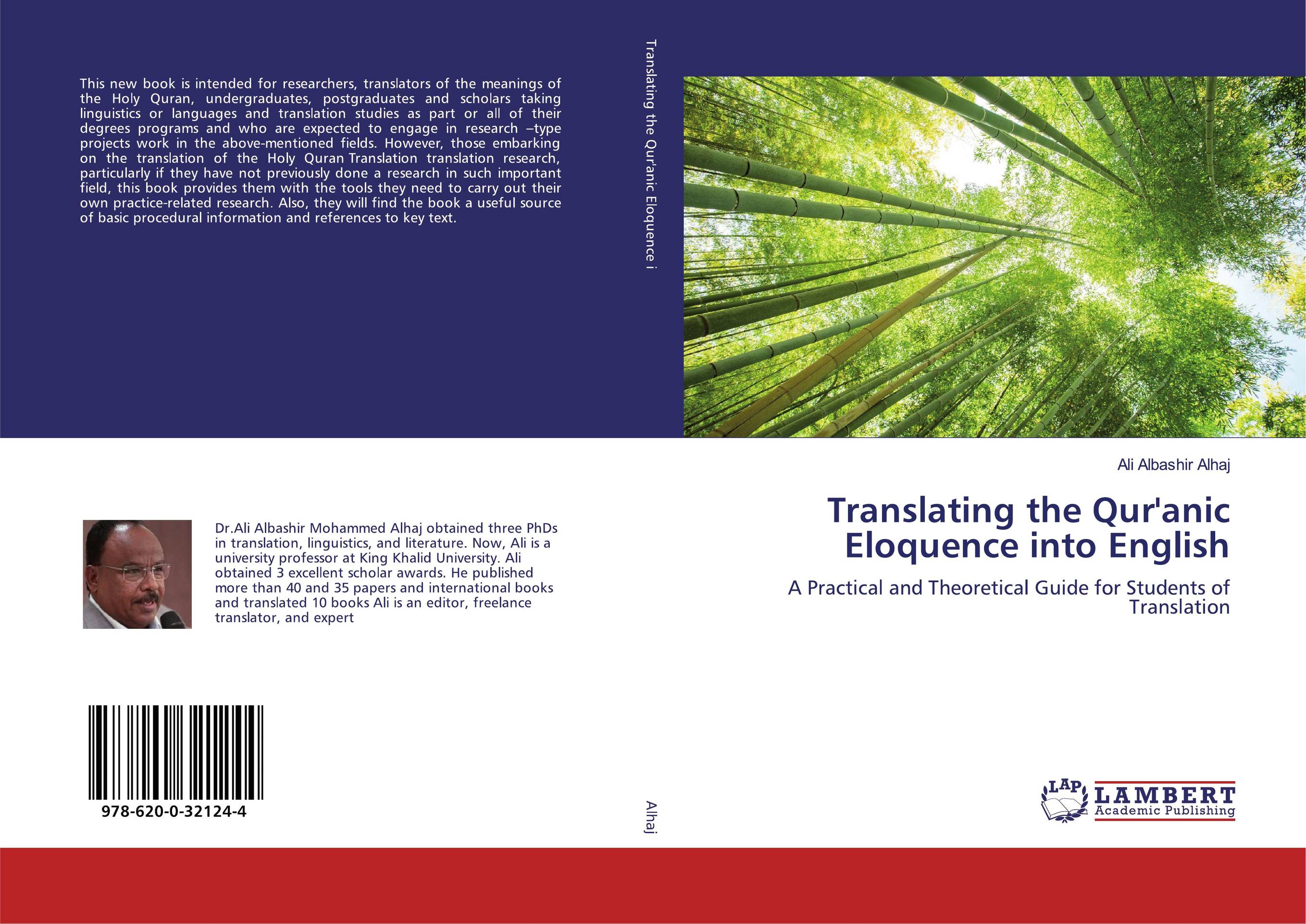 Translating the Qur'anic Eloquence into English. A Practical and Theoretical Guide for Students of Translation.
