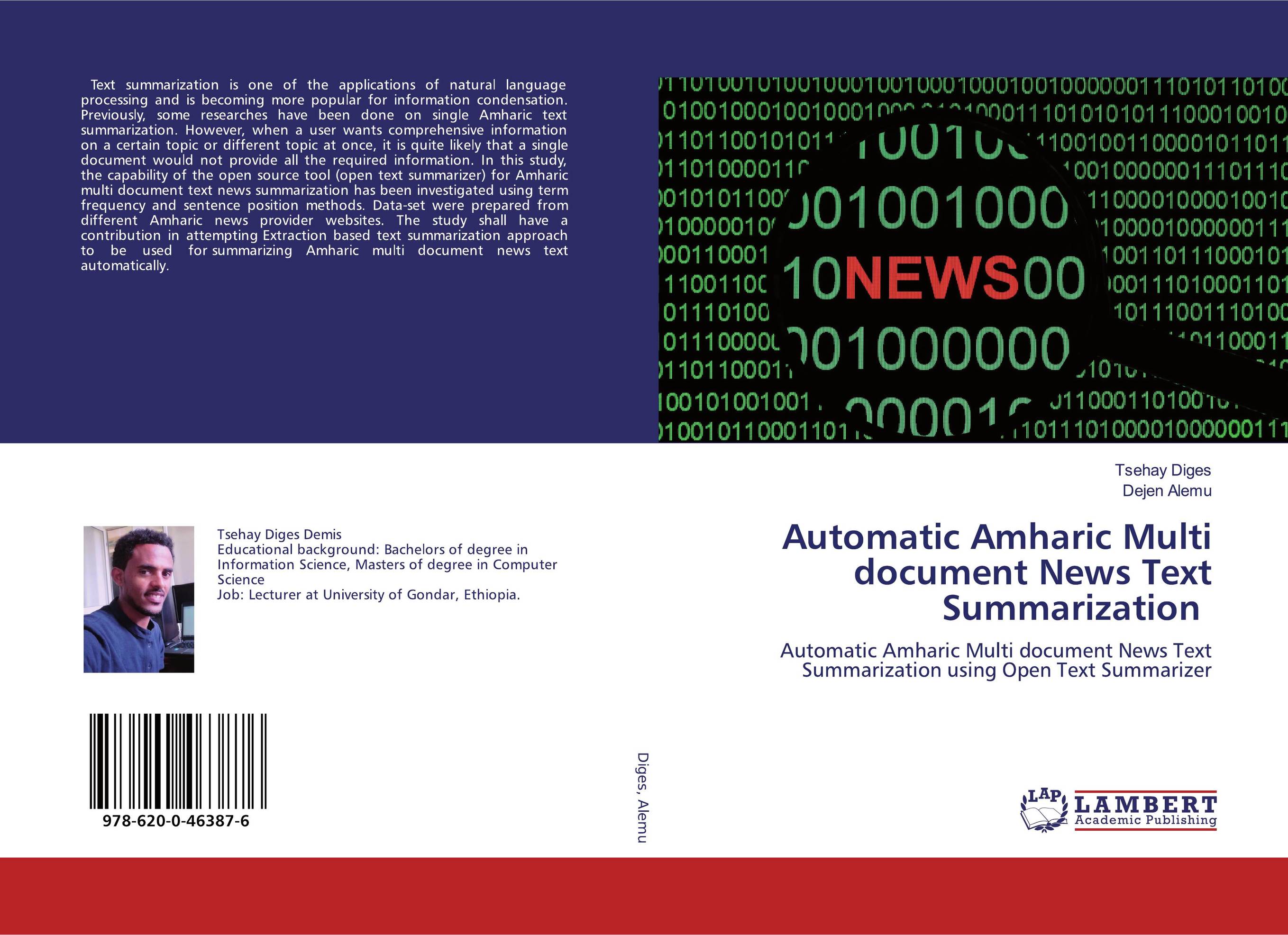 Automatic Amharic Multi document News Text Summarization. Automatic Amharic Multi document News Text Summarization using Open Text Summarizer.