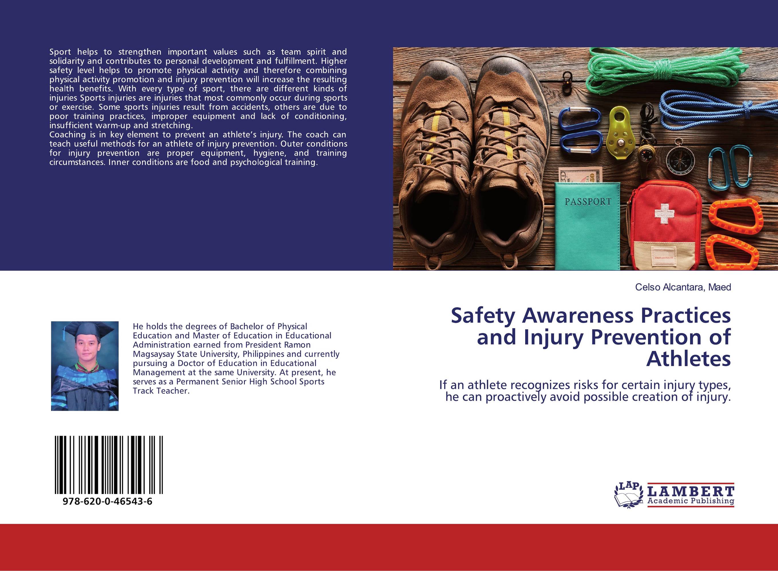 Safety Awareness Practices and Injury Prevention of Athletes. If an athlete recognizes risks for certain injury types, he can proactively avoid possible creation of injury..