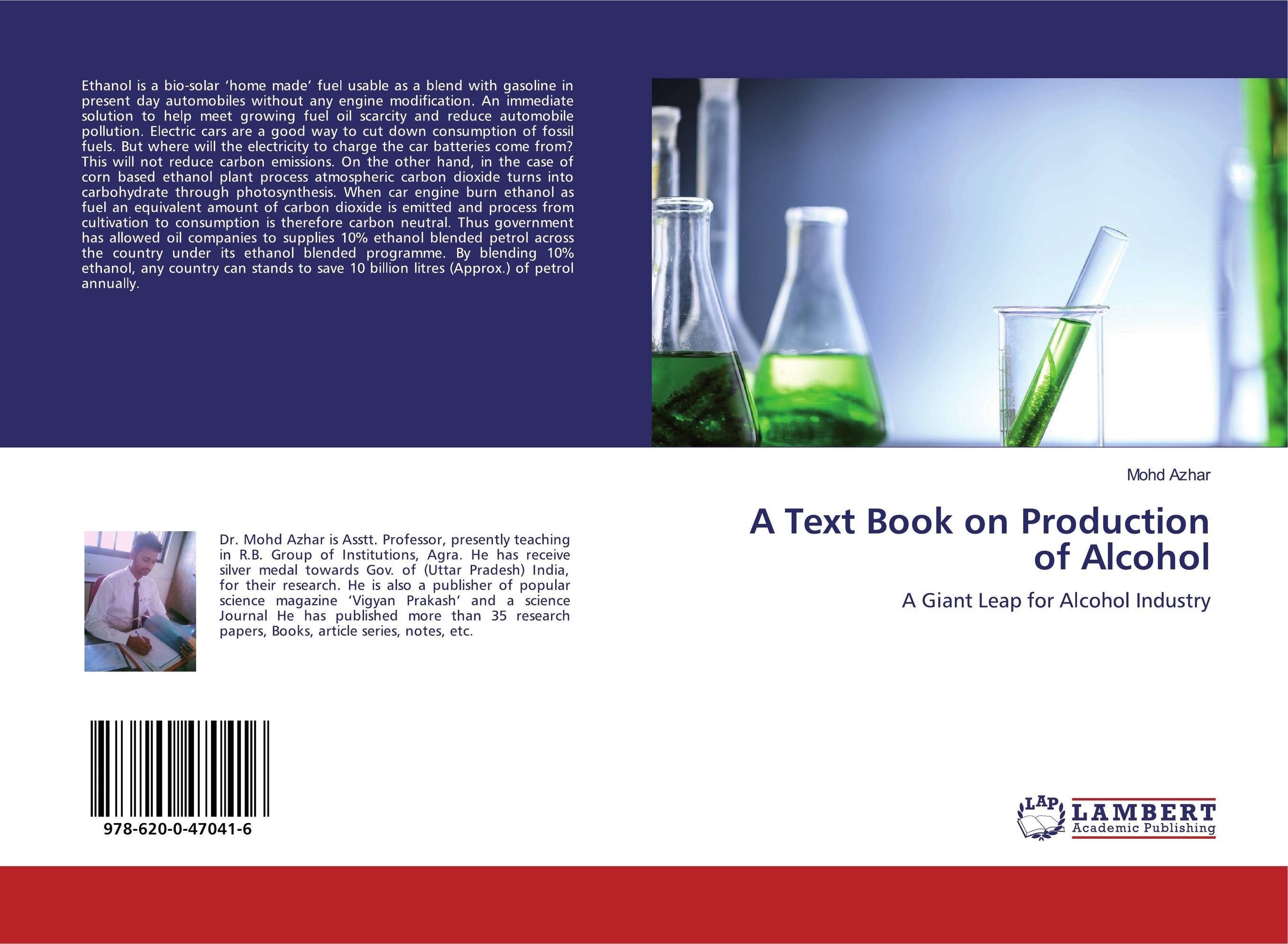 A Text Book on Production of Alcohol. A Giant Leap for Alcohol Industry.