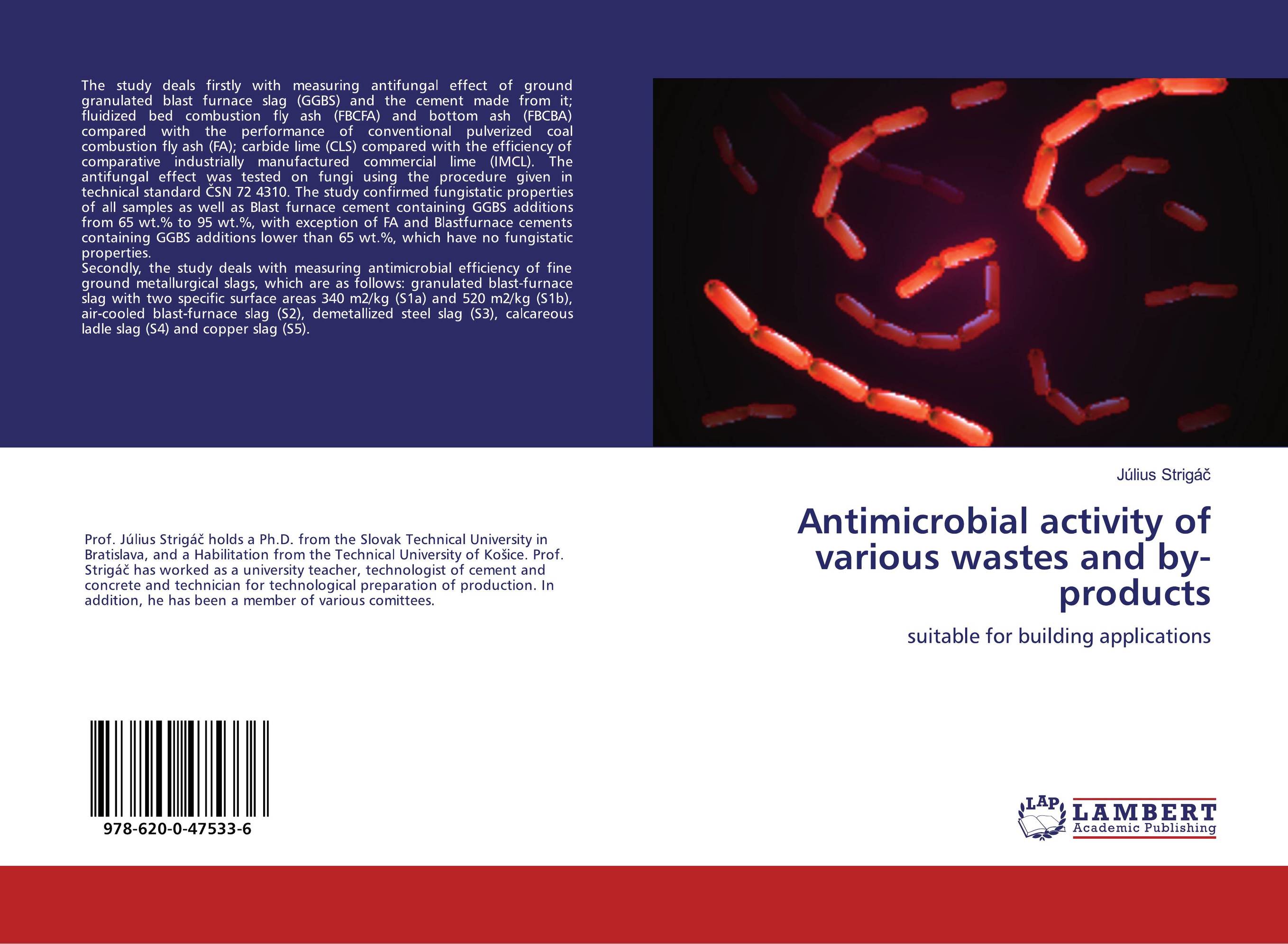 Antimicrobial activity of various wastes and by-products. Suitable for building applications.