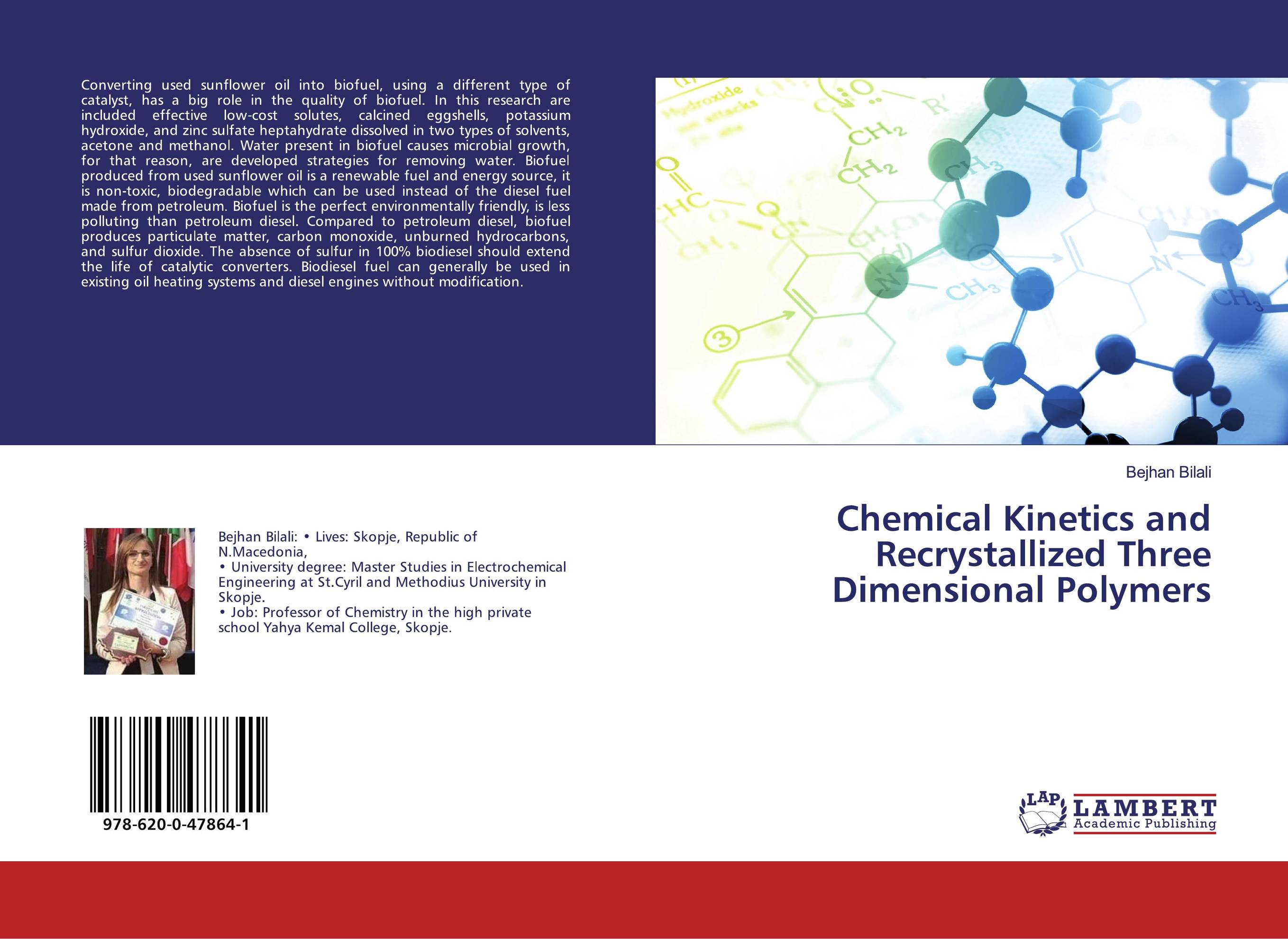 Chemical Kinetics and Recrystallized Three Dimensional Polymers..