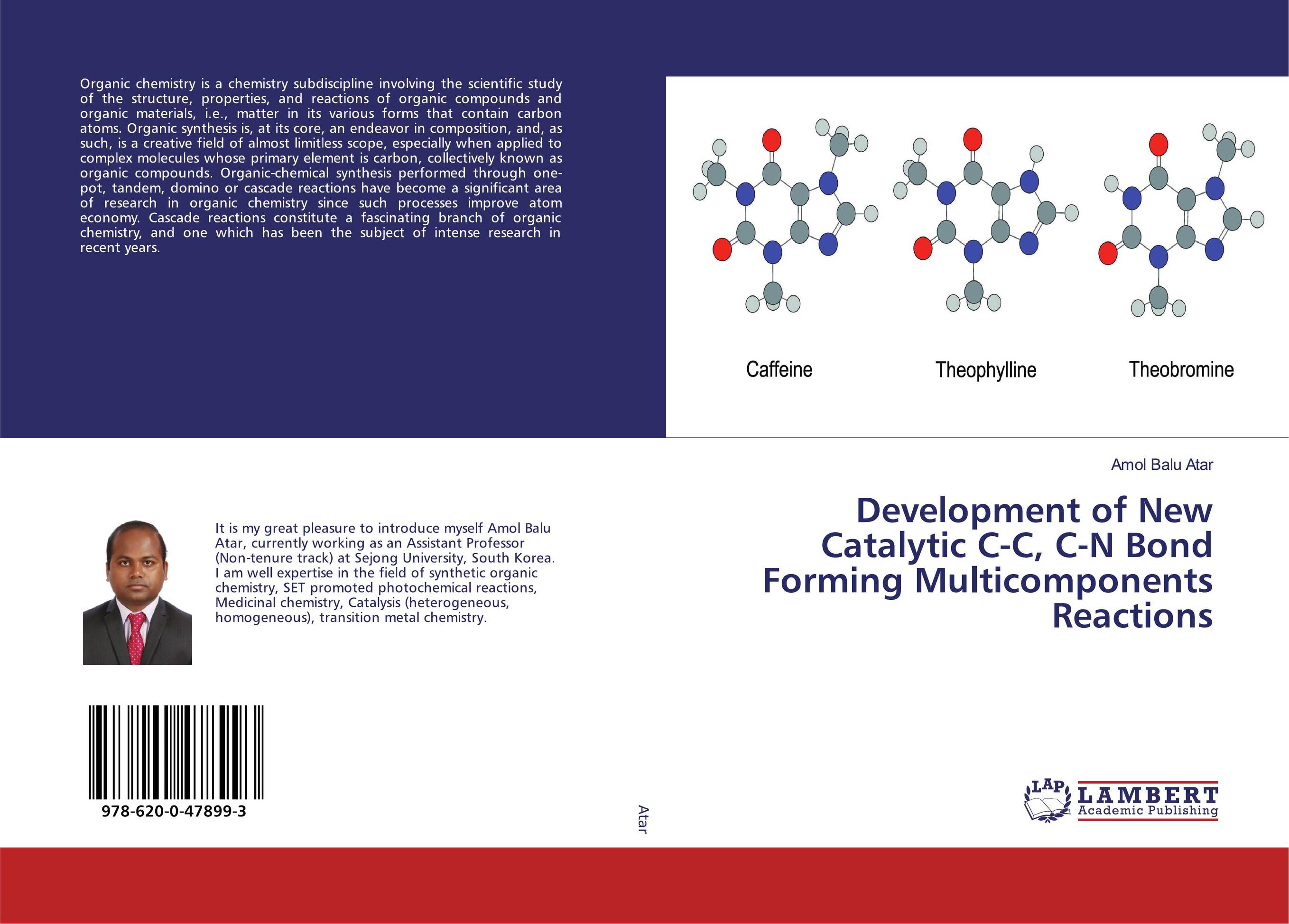 Development of New Catalytic C-C, C-N Bond Forming Multicomponents Reactions..