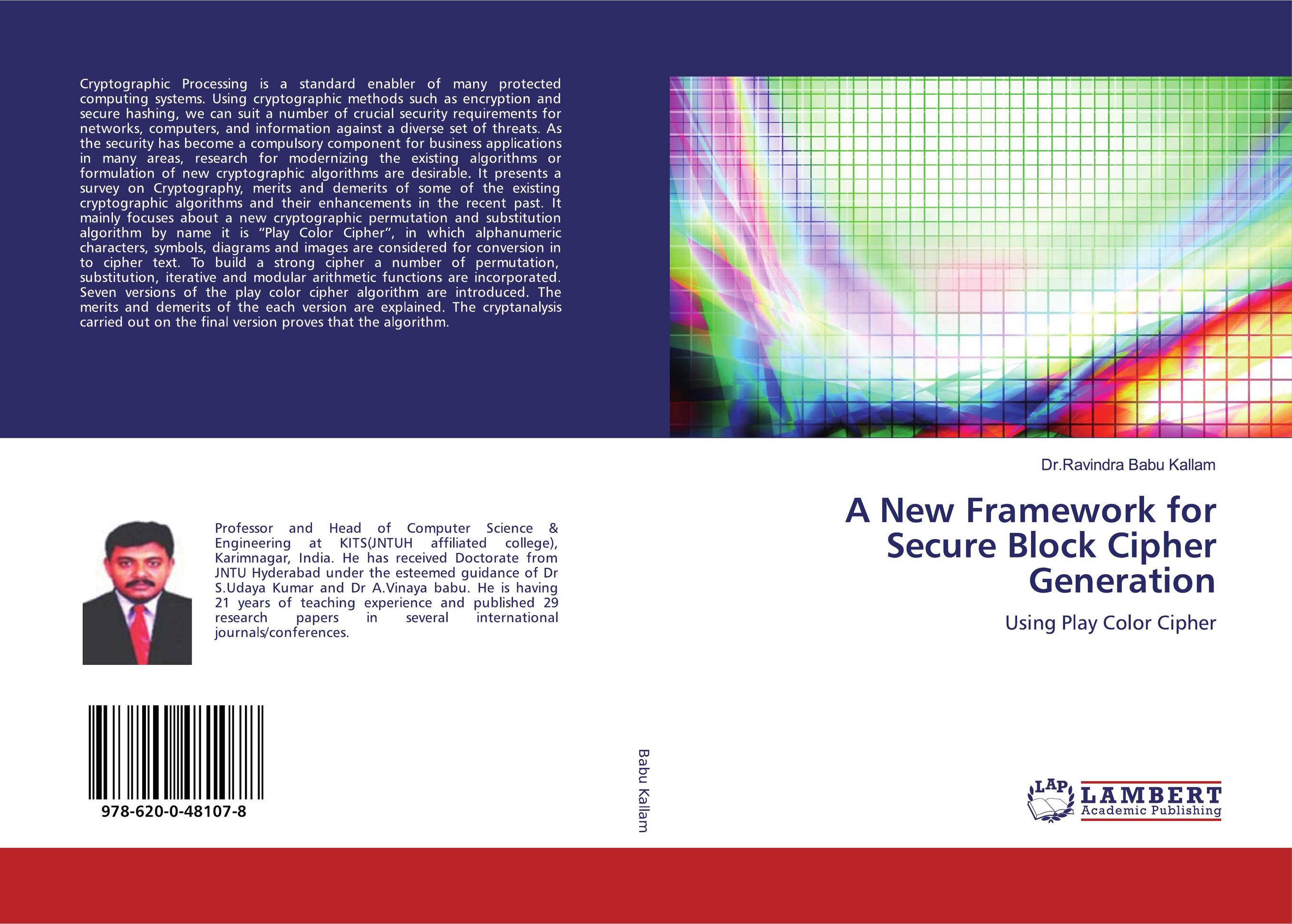 A New Framework for Secure Block Cipher Generation. Using Play Color Cipher.