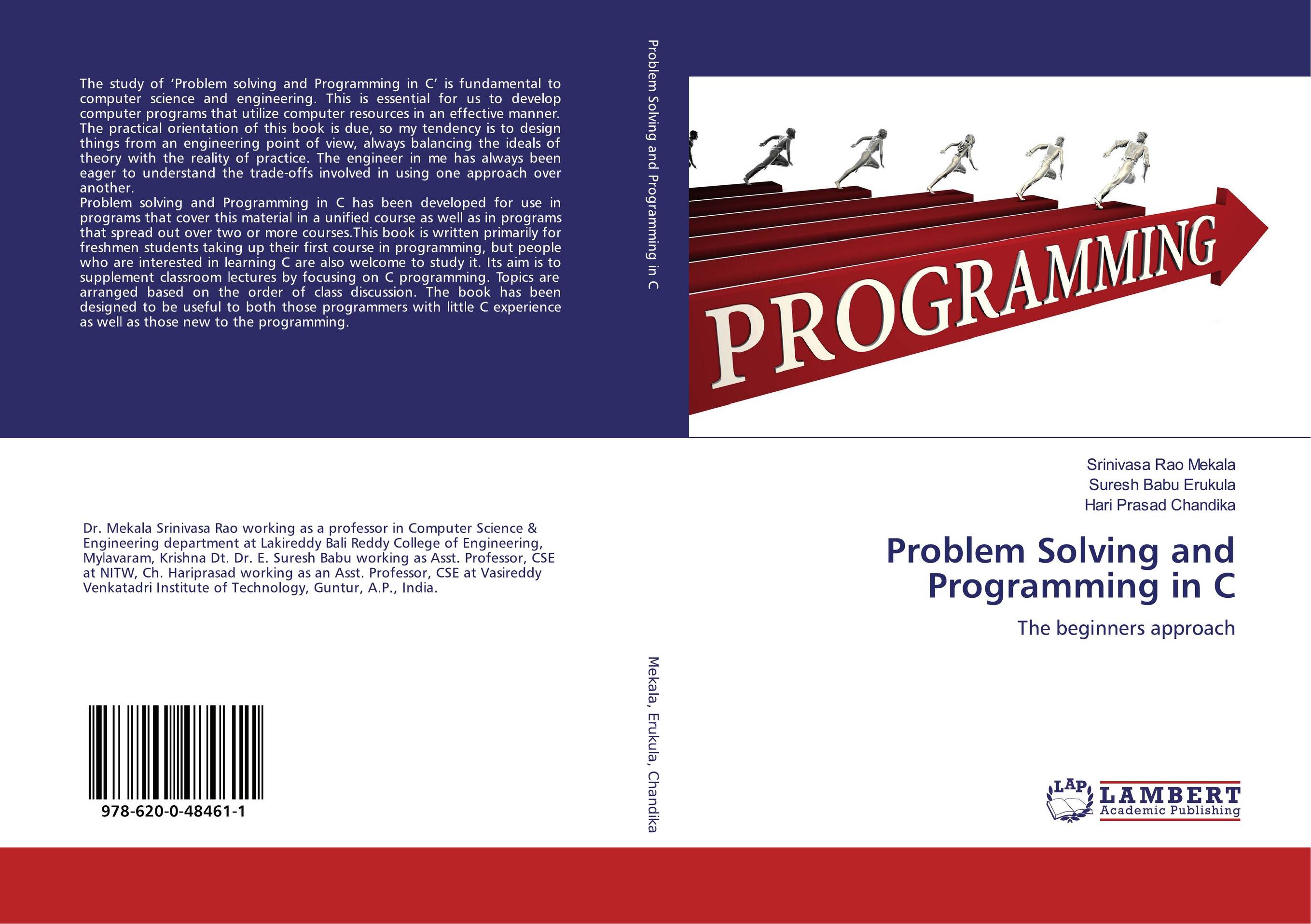 Problem Solving and Programming in C. The beginners approach.