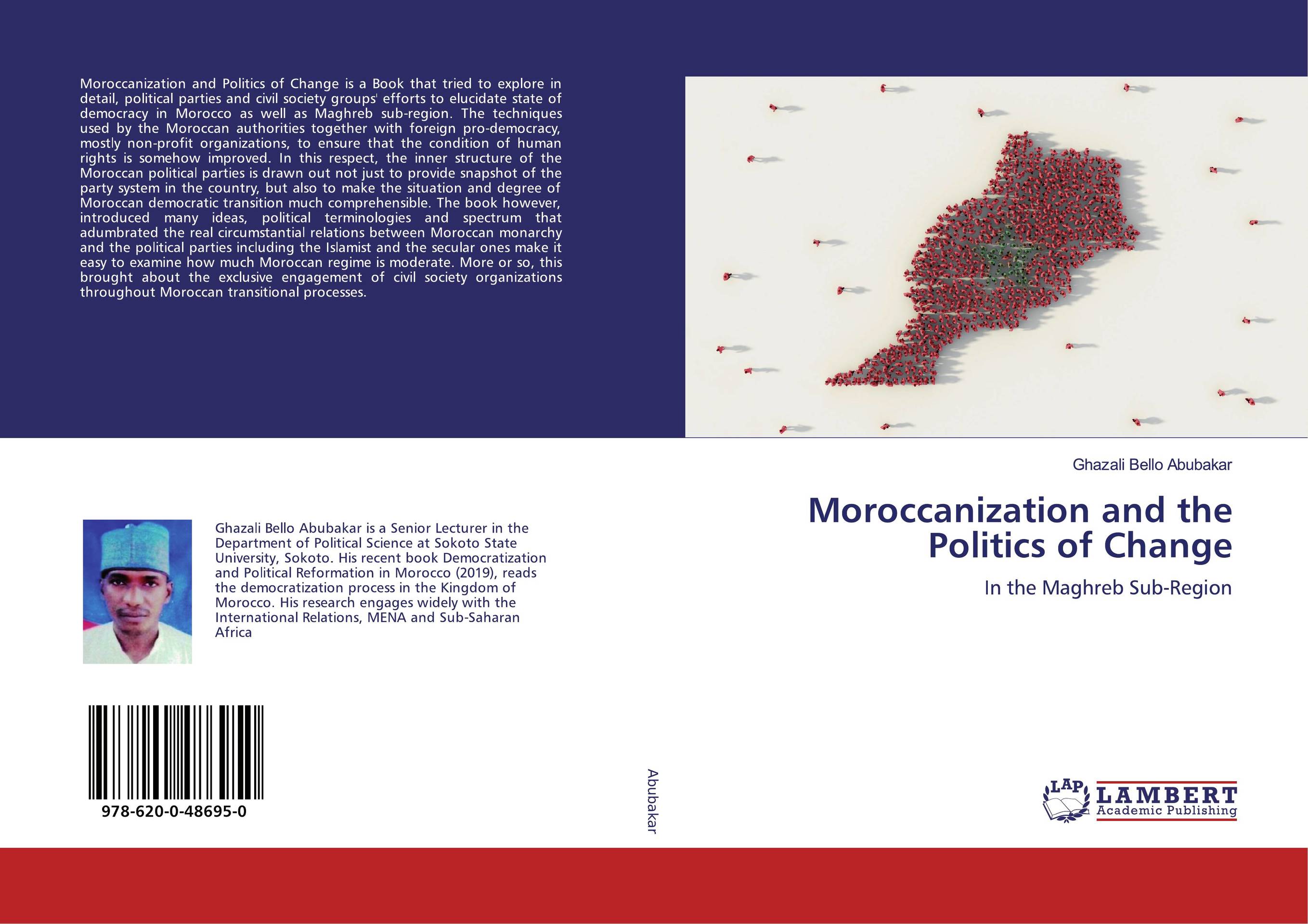 Moroccanization and the Politics of Change. In the Maghreb Sub-Region.