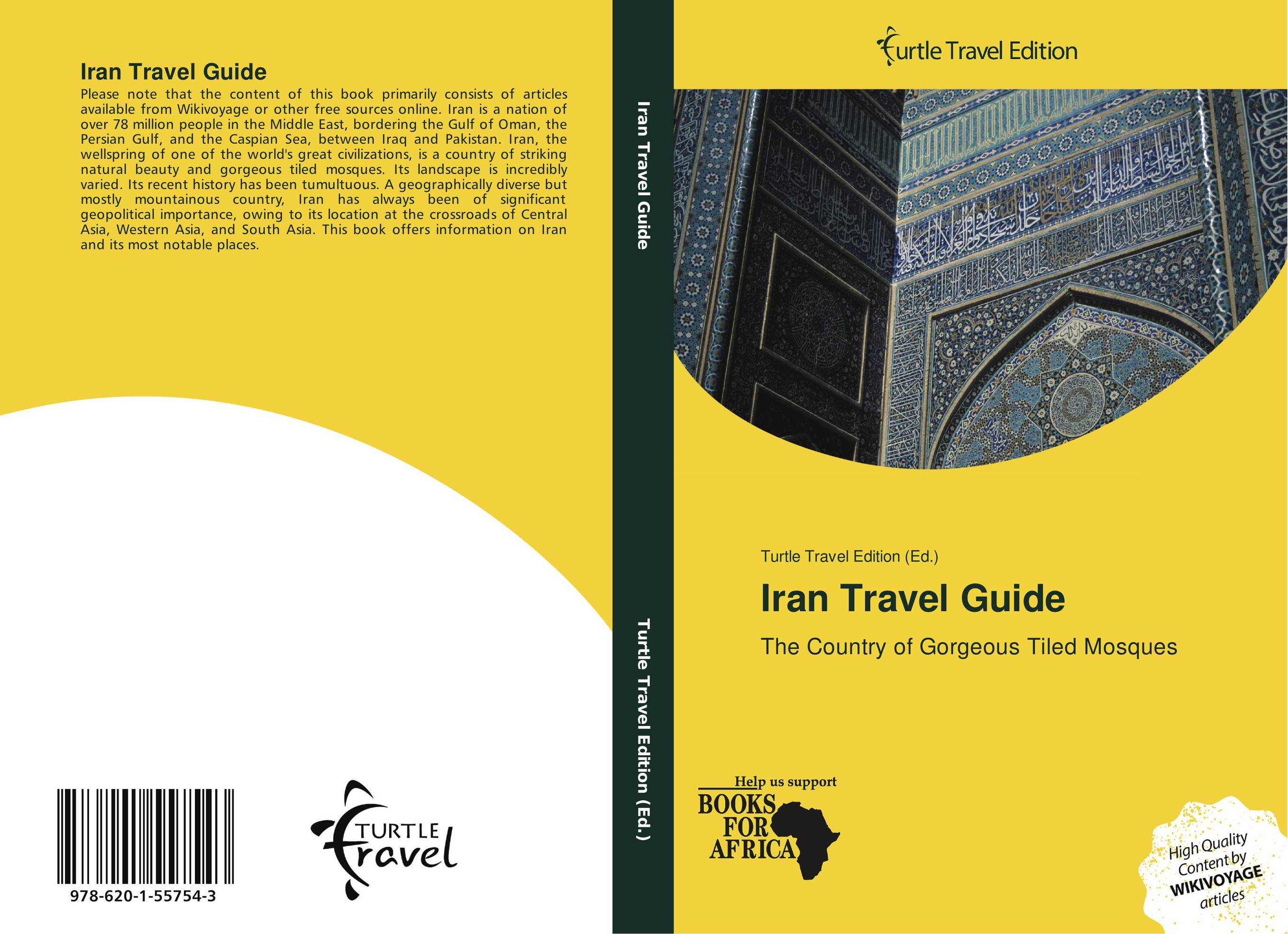 Iran Travel Guide. The Country of Gorgeous Tiled Mosques.