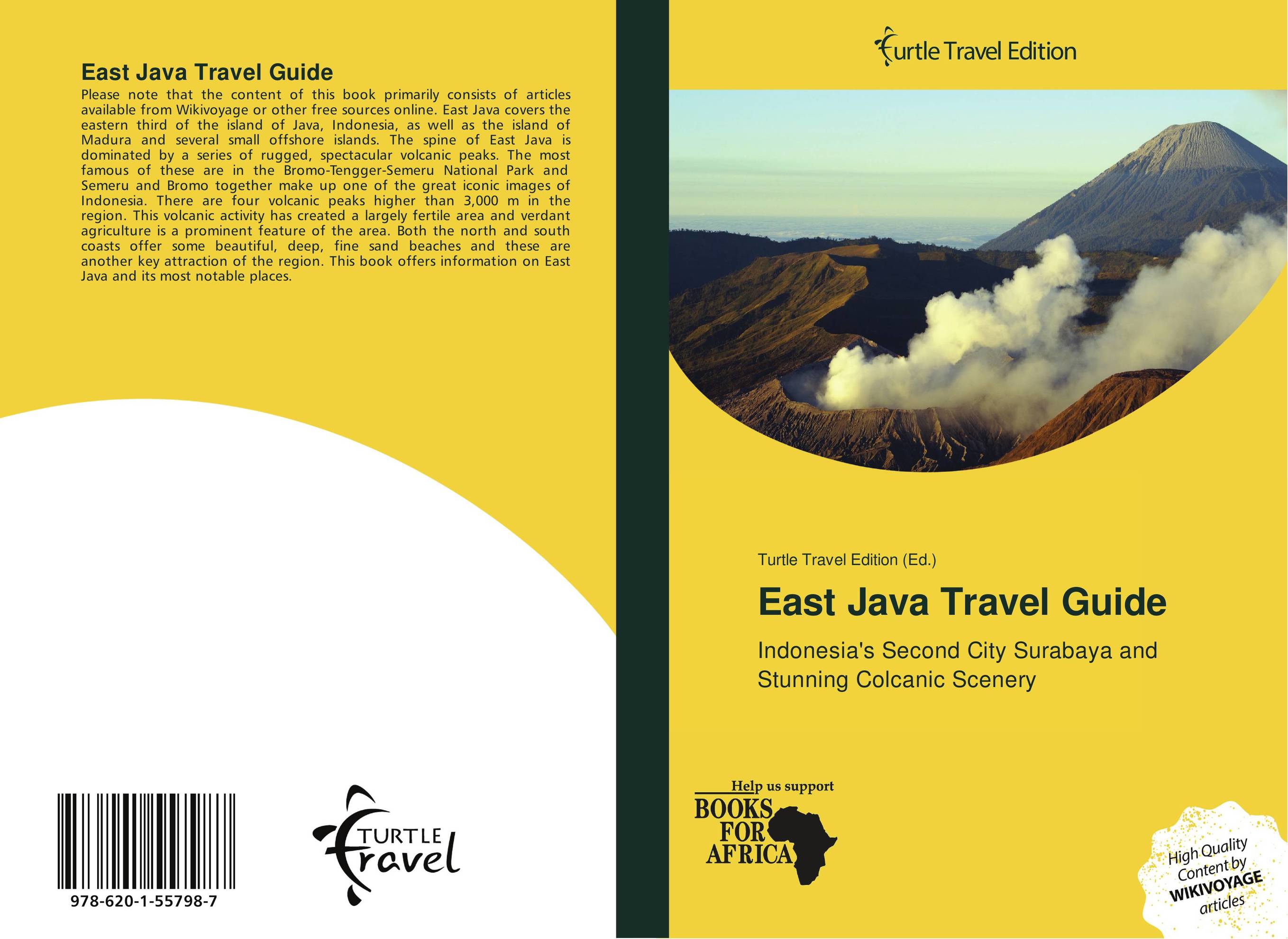 East Java Travel Guide. Indonesia's Second City Surabaya and Stunning Colcanic Scenery.