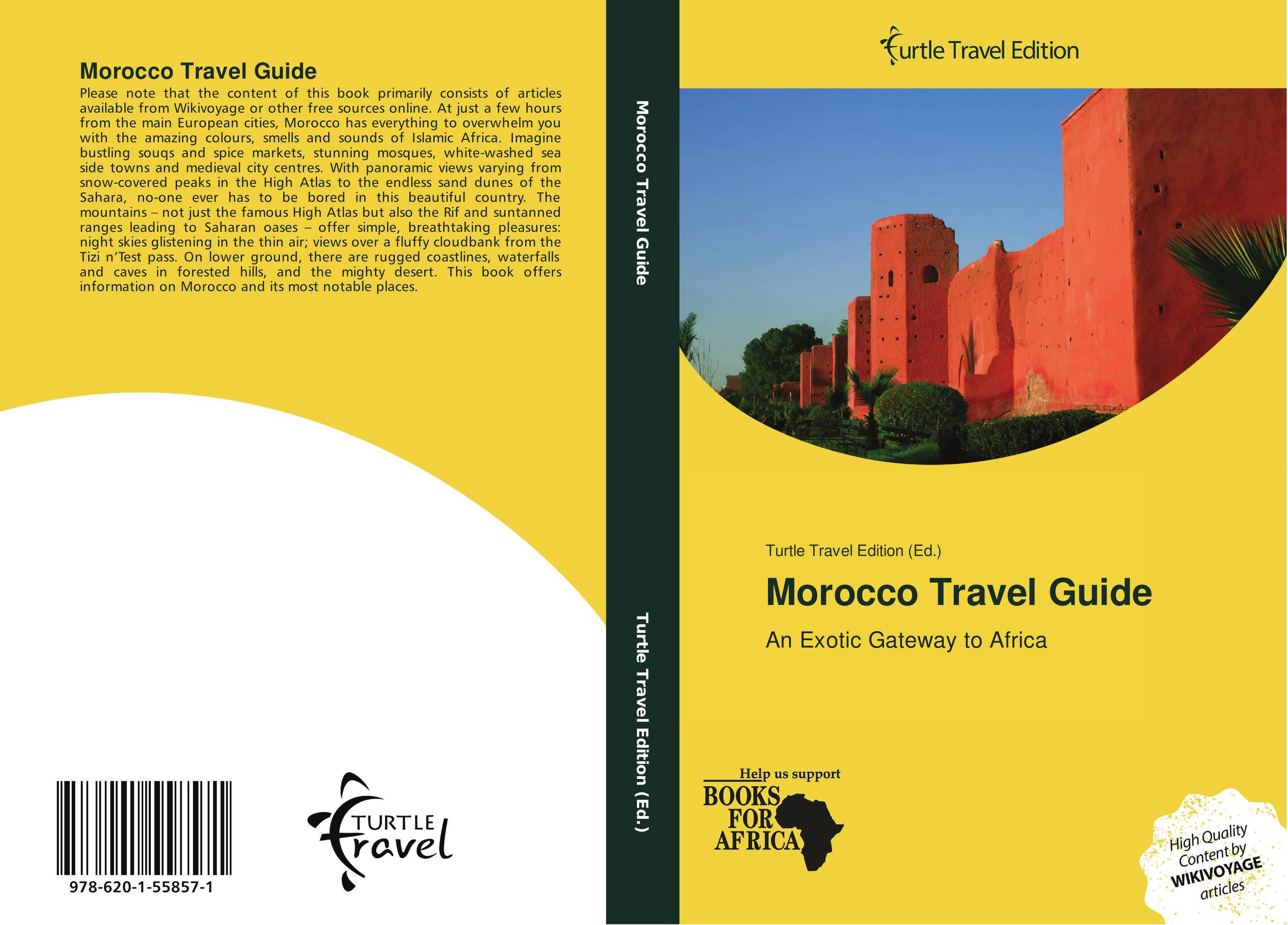 Morocco Travel Guide. An Exotic Gateway to Africa.