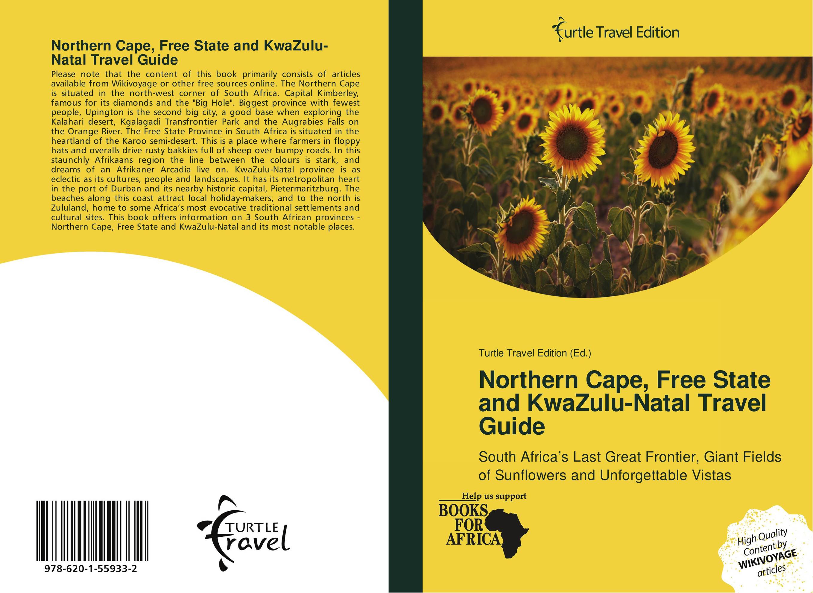 Northern Cape, Free State and KwaZulu-Natal Travel Guide. South Africa’s Last Great Frontier, Giant Fields of Sunflowers and Unforgettable Vistas.