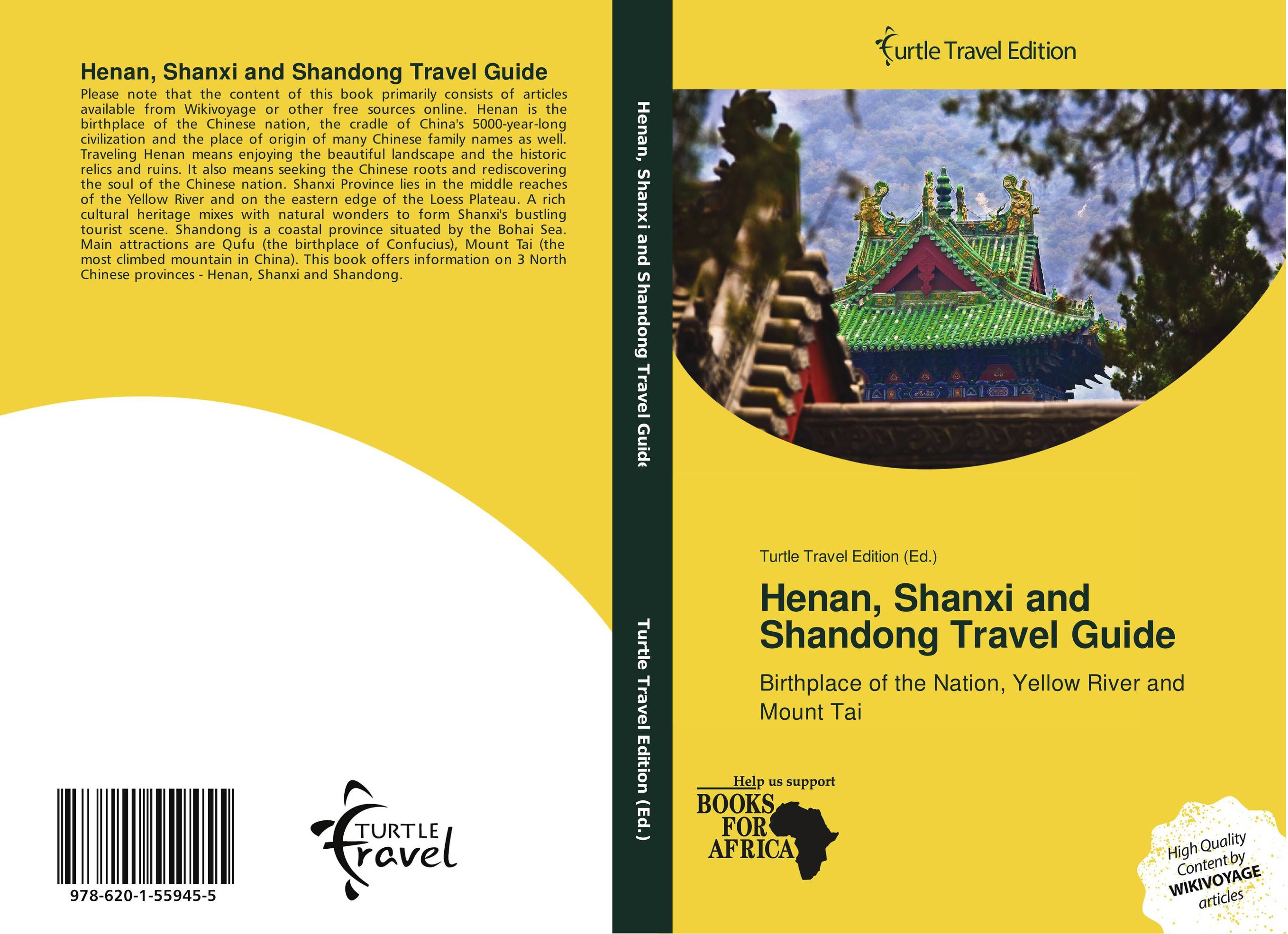 Henan, Shanxi and Shandong Travel Guide. Birthplace of the Nation, Yellow River and  Mount Tai.