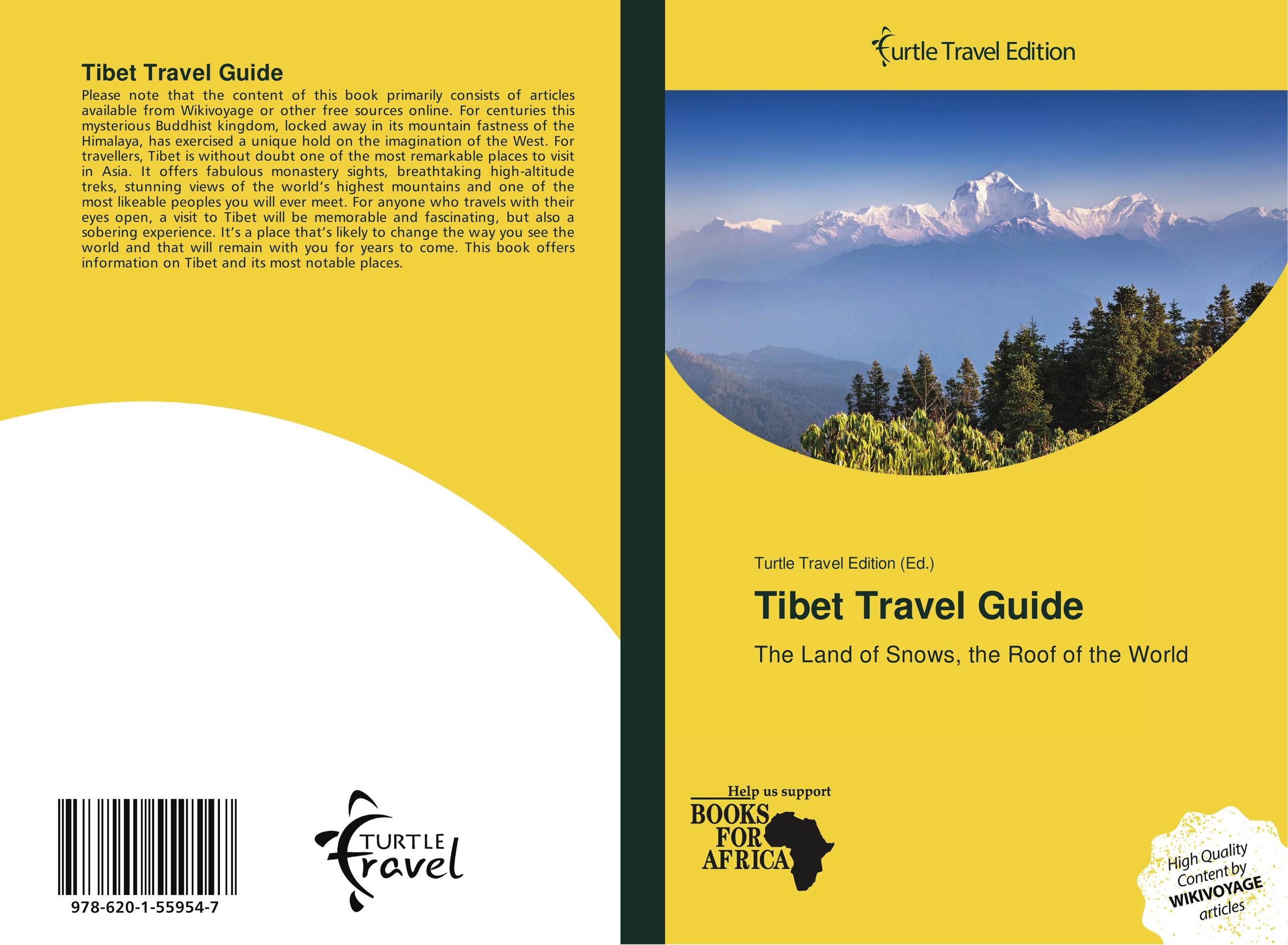 Tibet Travel Guide. The Land of Snows, the Roof of the World.