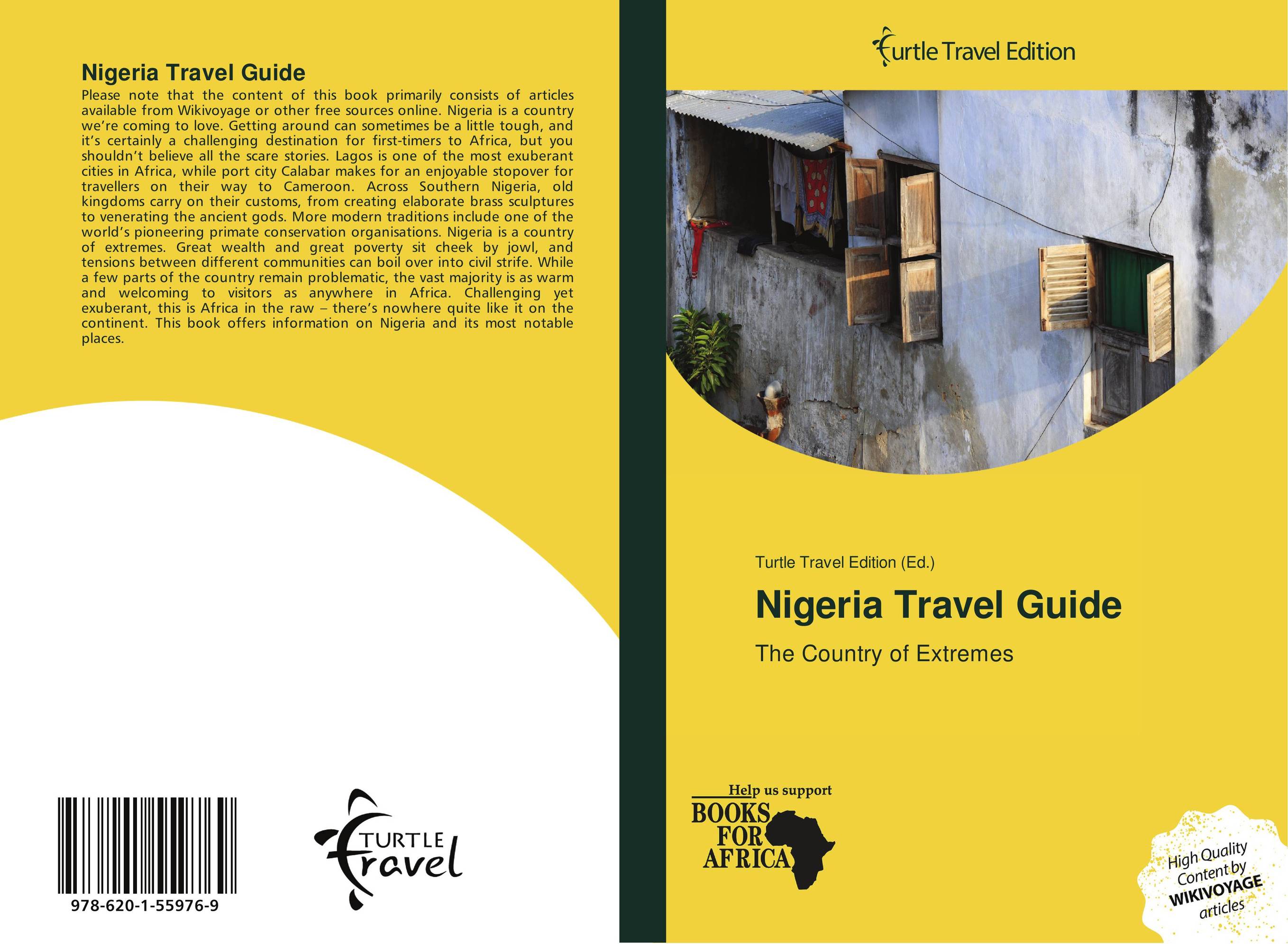 Nigeria Travel Guide. The Country of Extremes.