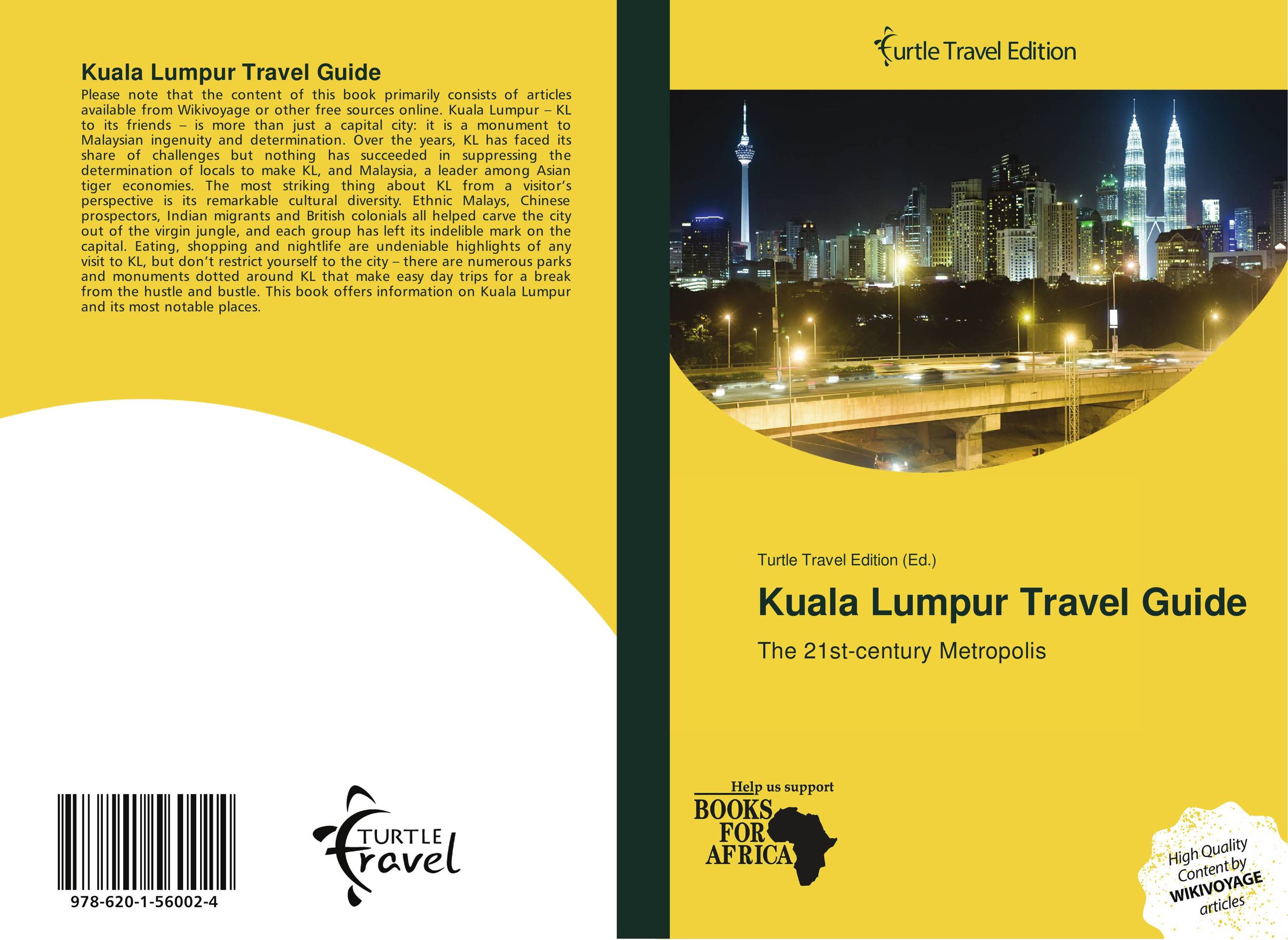 Kuala Lumpur Travel Guide. The 21st-century Metropolis.