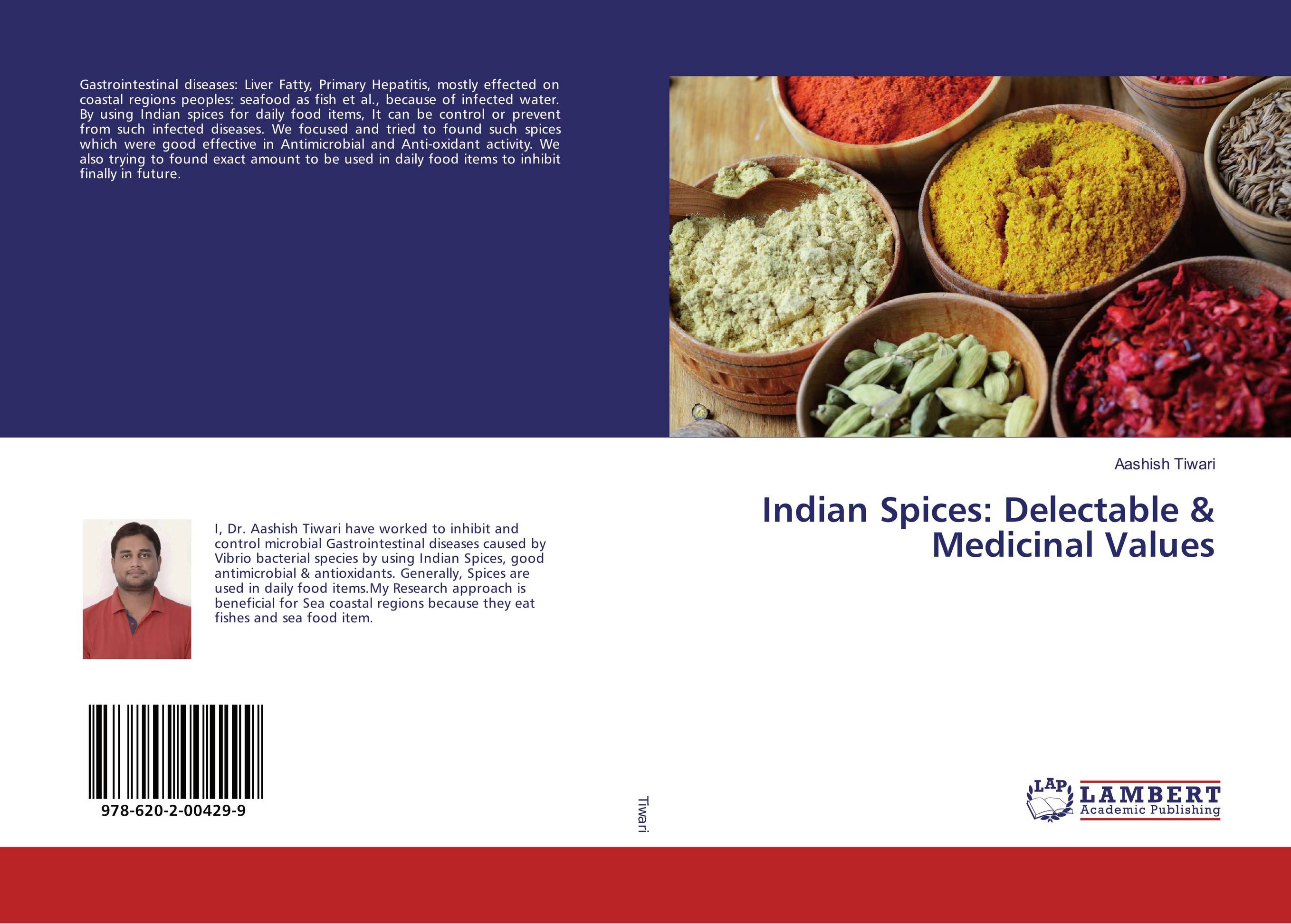 Indian Spices: Delectable &amp;amp; Medicinal Values..