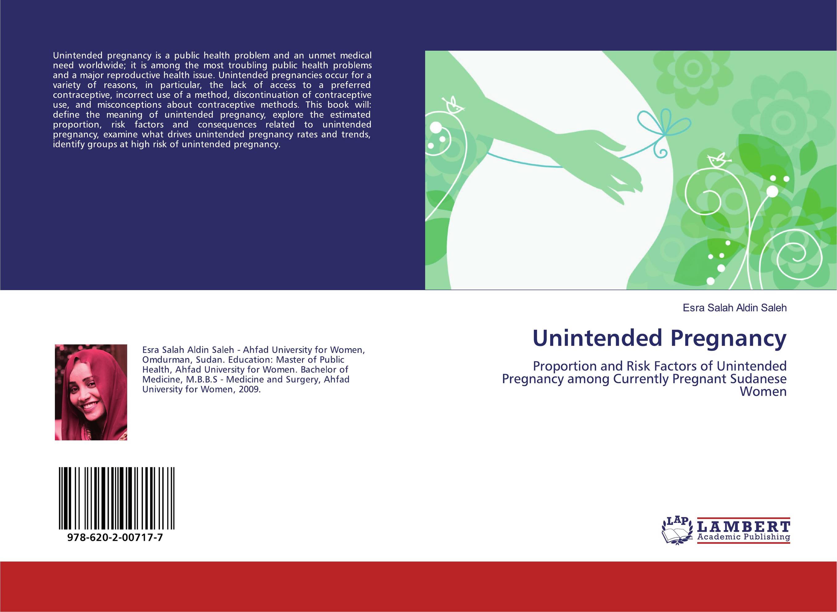 Unintended Pregnancy. Proportion and Risk Factors of Unintended Pregnancy among Currently Pregnant Sudanese Women.