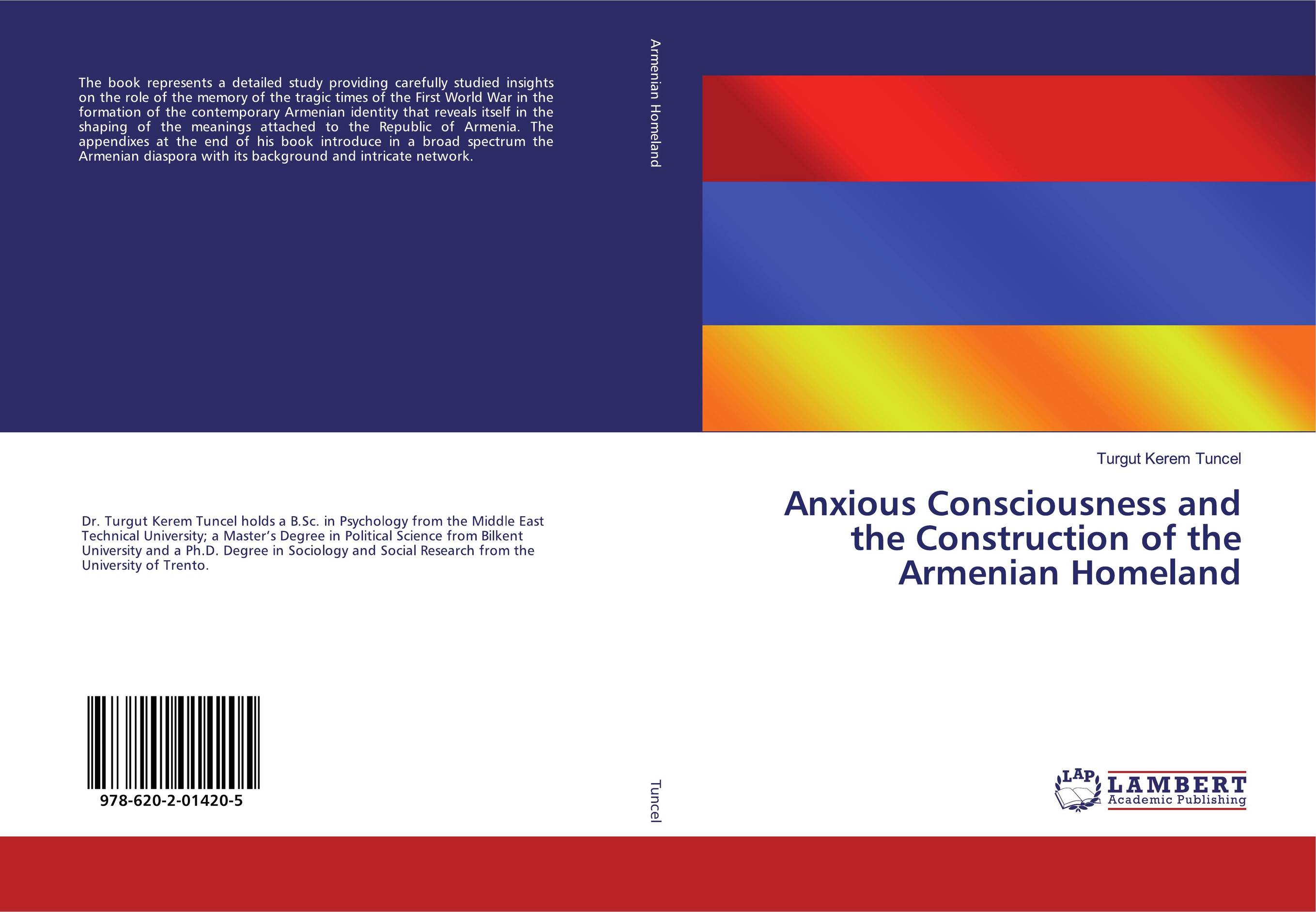Anxious Consciousness and the Construction of the Armenian Homeland..