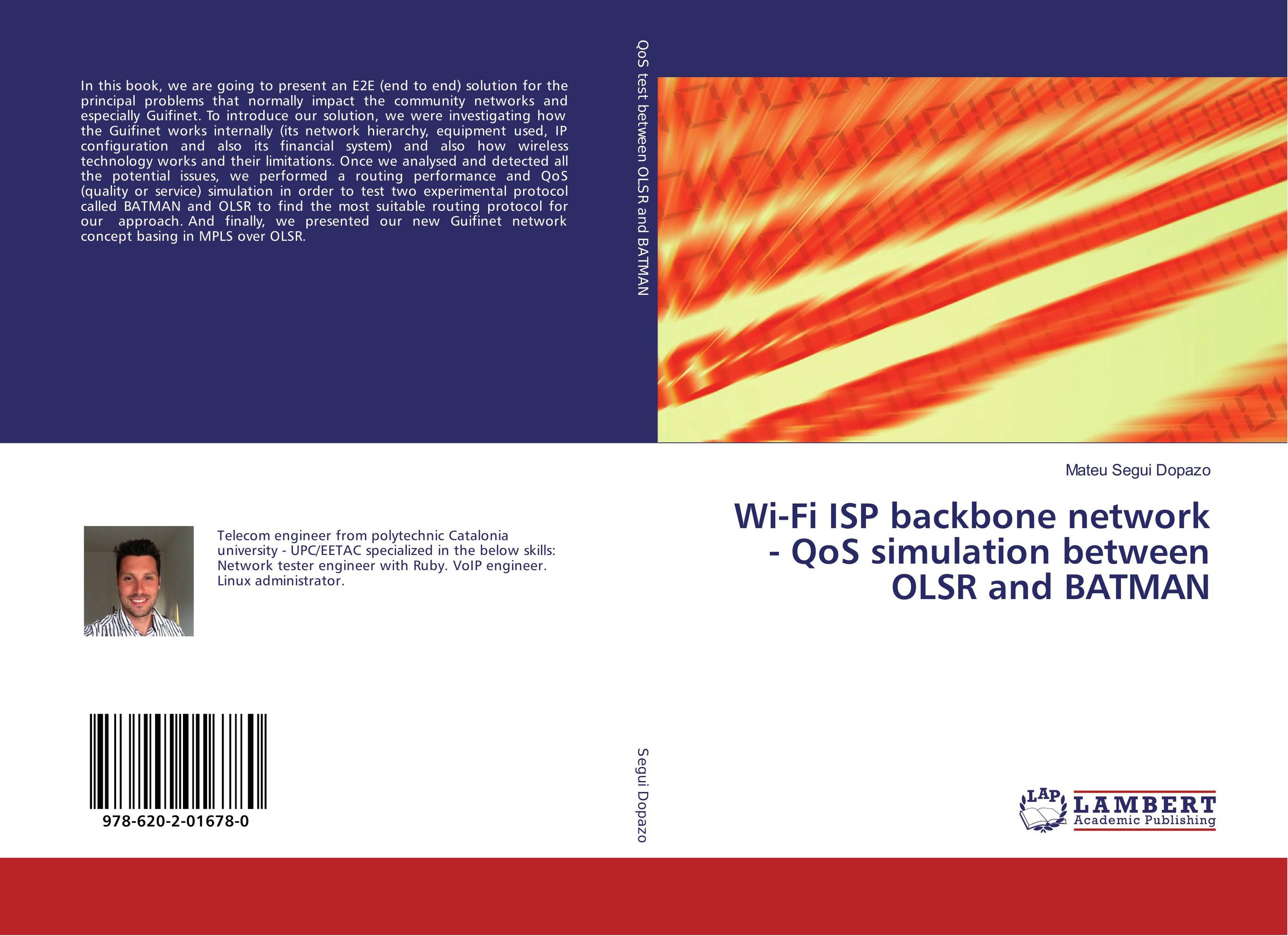 Wi-Fi ISP backbone network - QoS simulation between OLSR and BATMAN..
