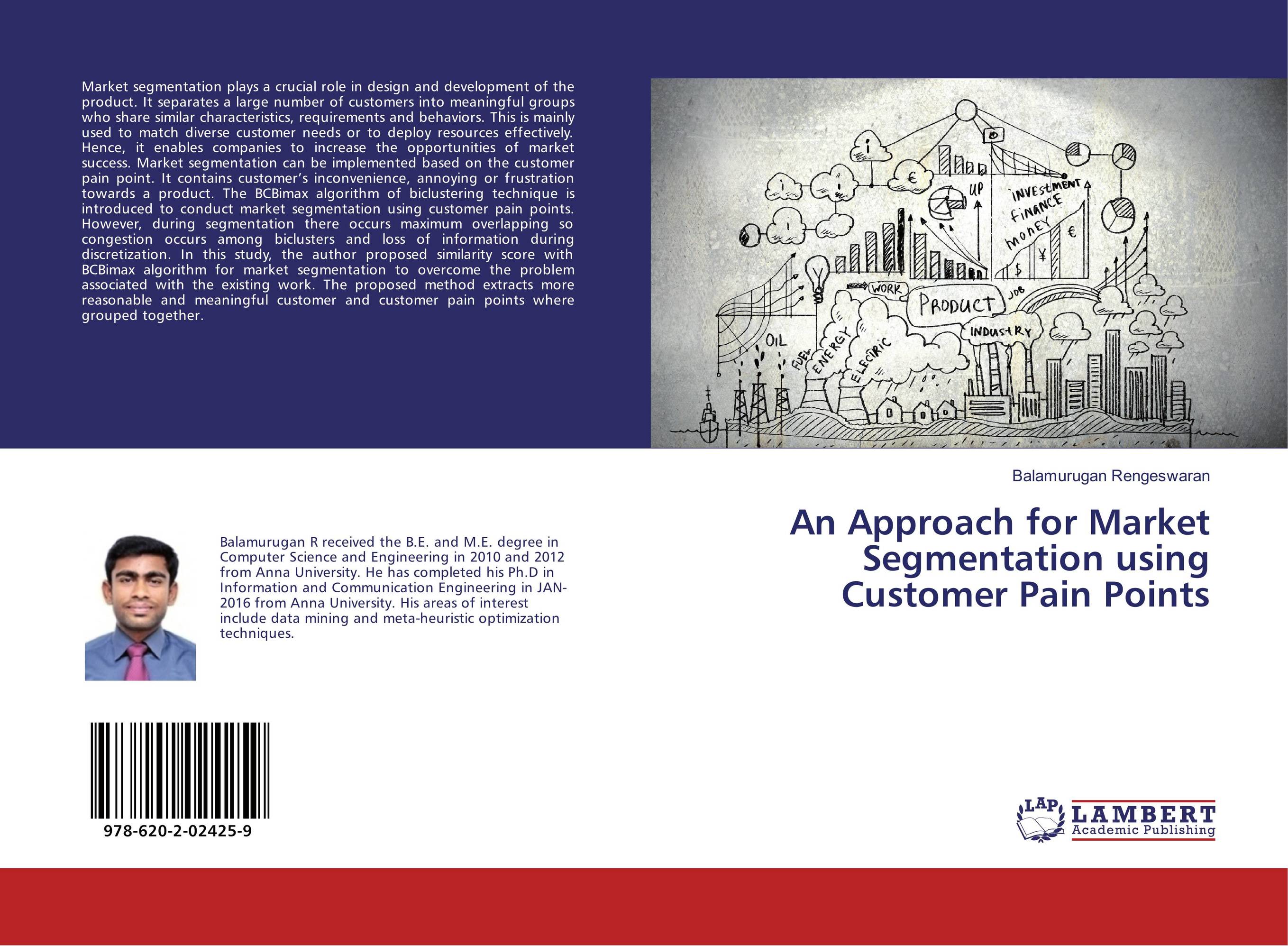 An Approach for Market Segmentation using Customer Pain Points..