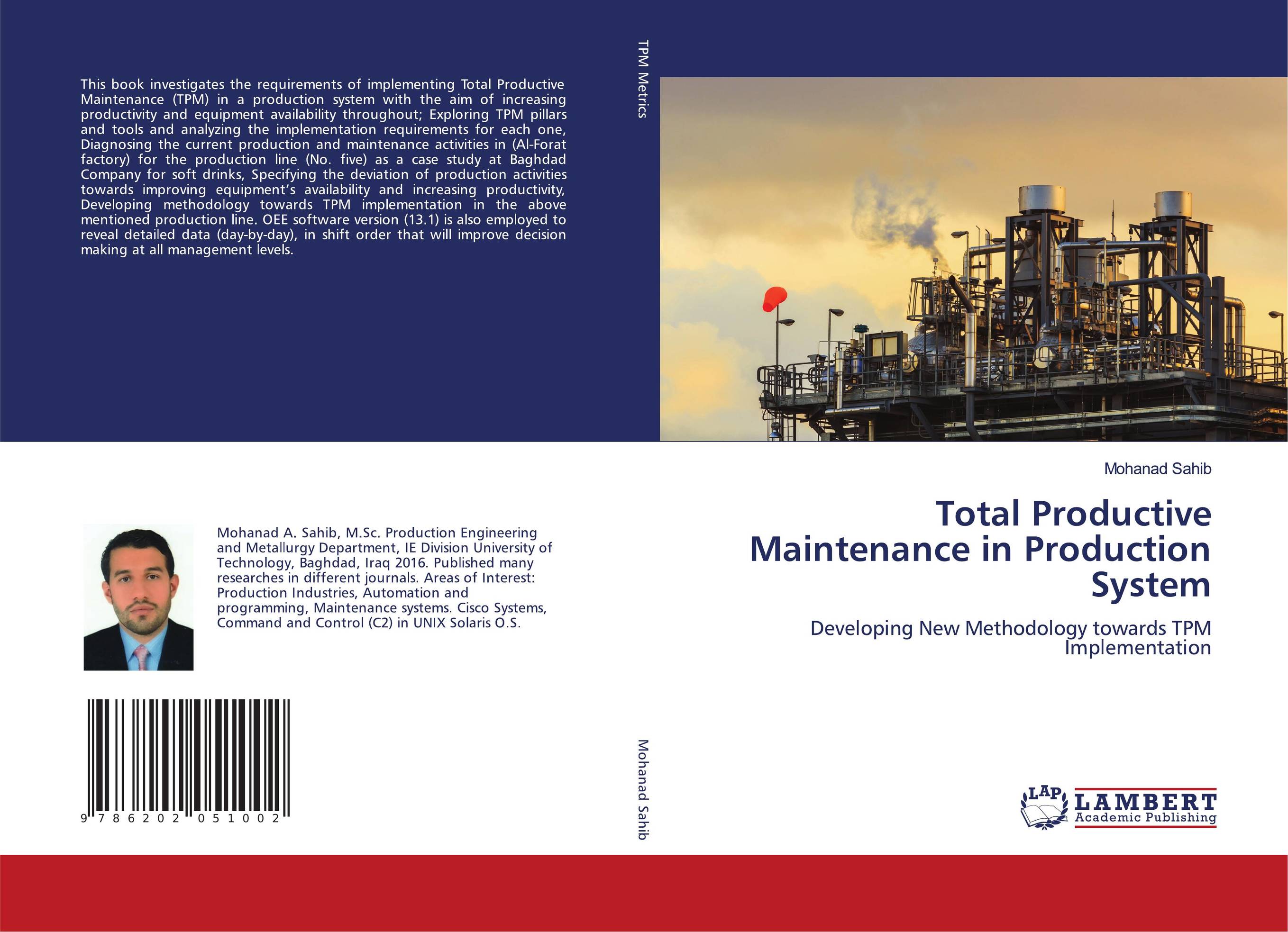 Total Productive Maintenance in Production System. Developing New Methodology towards TPM Implementation.